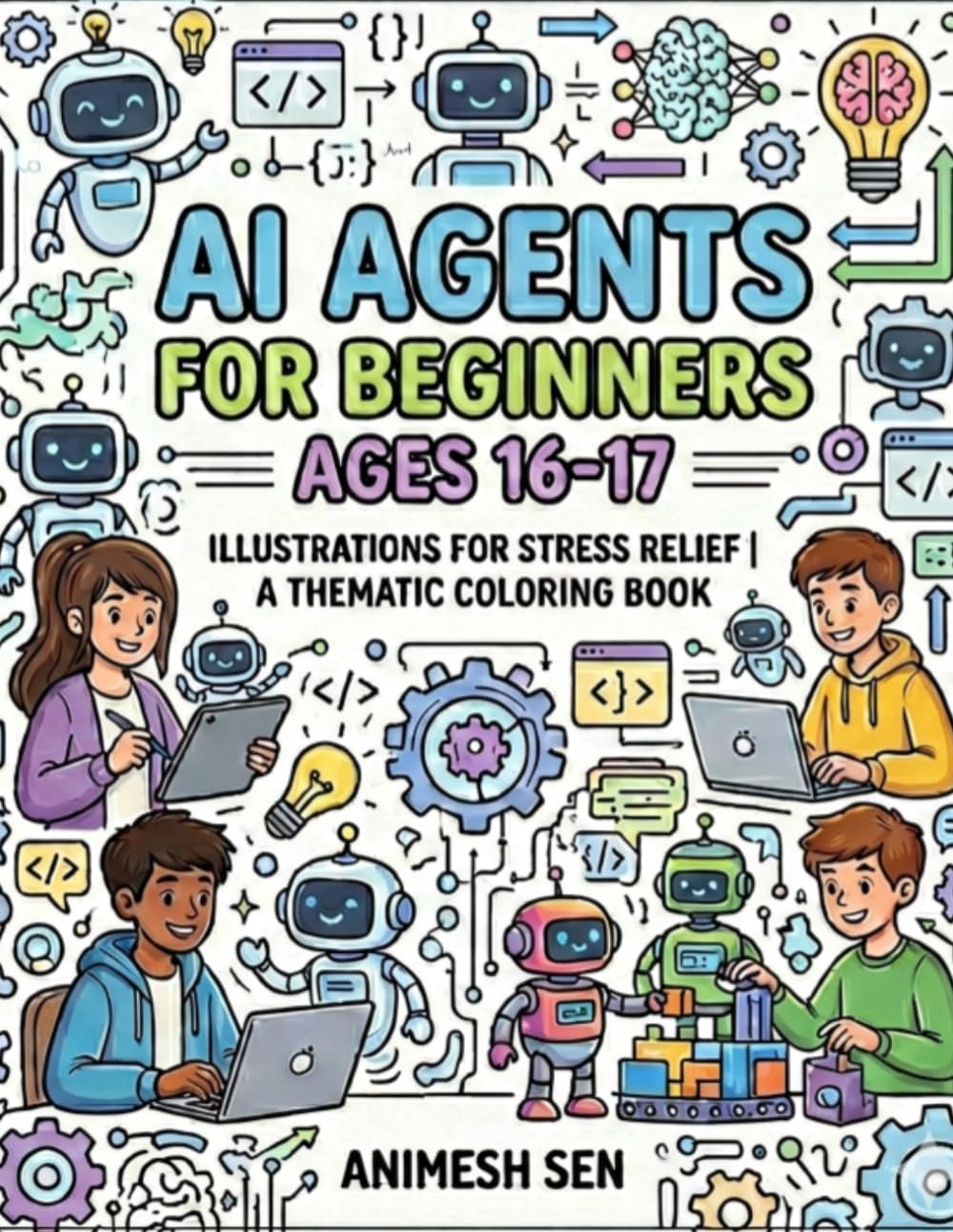 AI Agents for Beginners: A Practical Guide to Building Autonomous AI Systems with Python, OpenAI APIs, Memory, RAG, and Real-World Projects