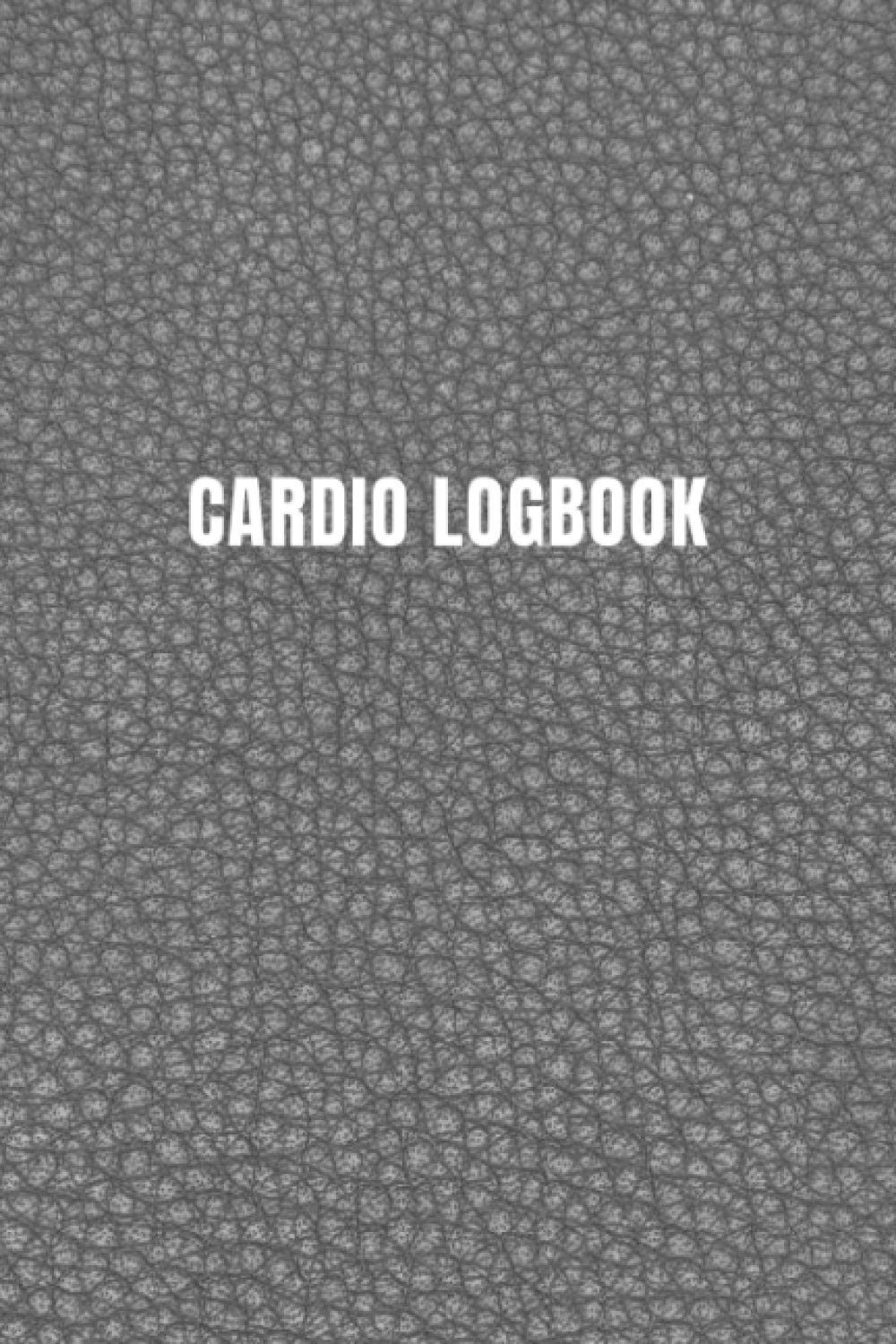 Cardio Logbook: Cardio Log Book and Tracker for Recording Cardio Workouts - Track Cardio Type, Date, Distance, Calories Burned, and Notes - Gray Faux Leather Cover Design