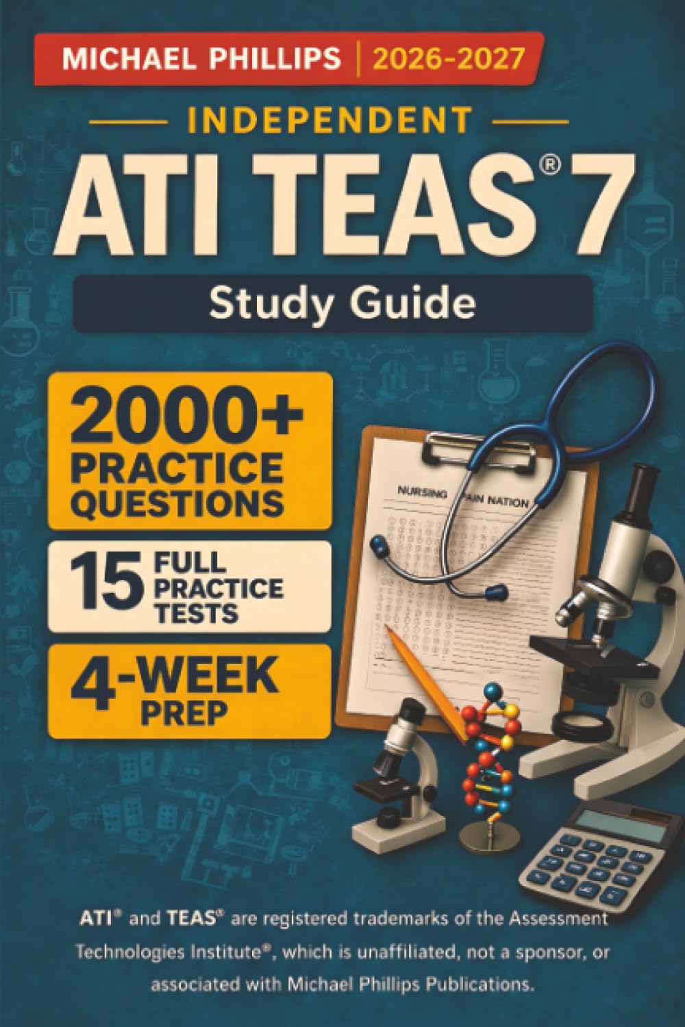 Independent ATI TEAS 7 STUDY GUIDE 2026-2027