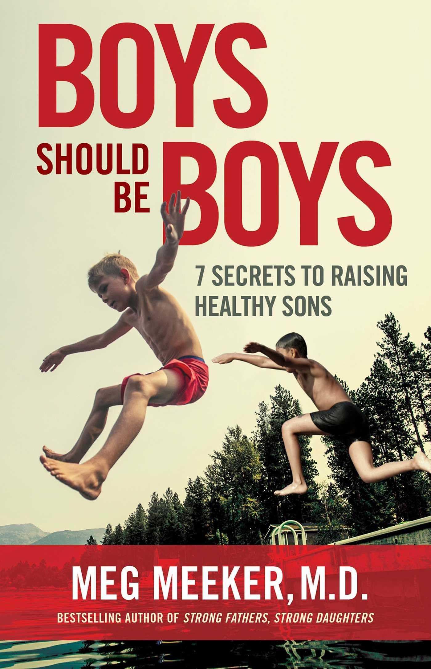 Regnery Publishing Boys Should Be Boys: 7 Secrets to Raising Healthy Sons Paperback – Big Book, 16 March 2021