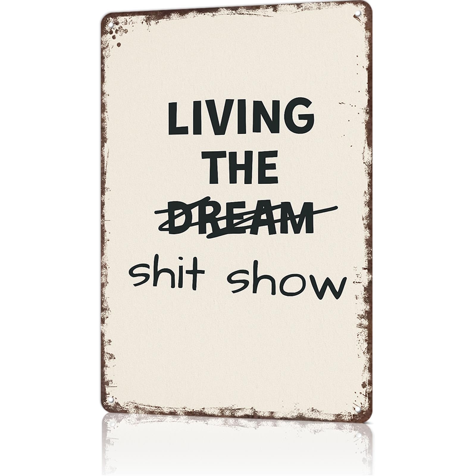 KWQDOZF Funny Metal Signs Poster 8x12inch Living The Shit Show Aluminum Sign Wall Art For Home Room Bedroom Office Decor