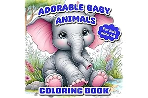 Adorable Baby Animals Coloring Book: 50 Cute and Cuddly, Easy to Color Illustrations