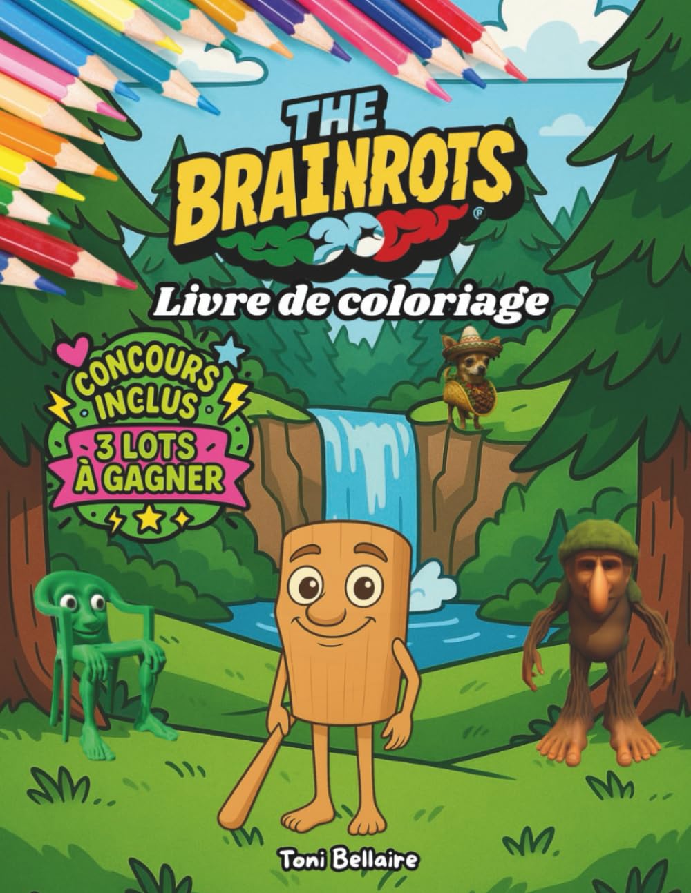 Le Grand Coloriage Brainrot : Amuse-toi et Gagne des Cadeaux !: Un livre de coloriage Brainrot avec concours pour tous les âges