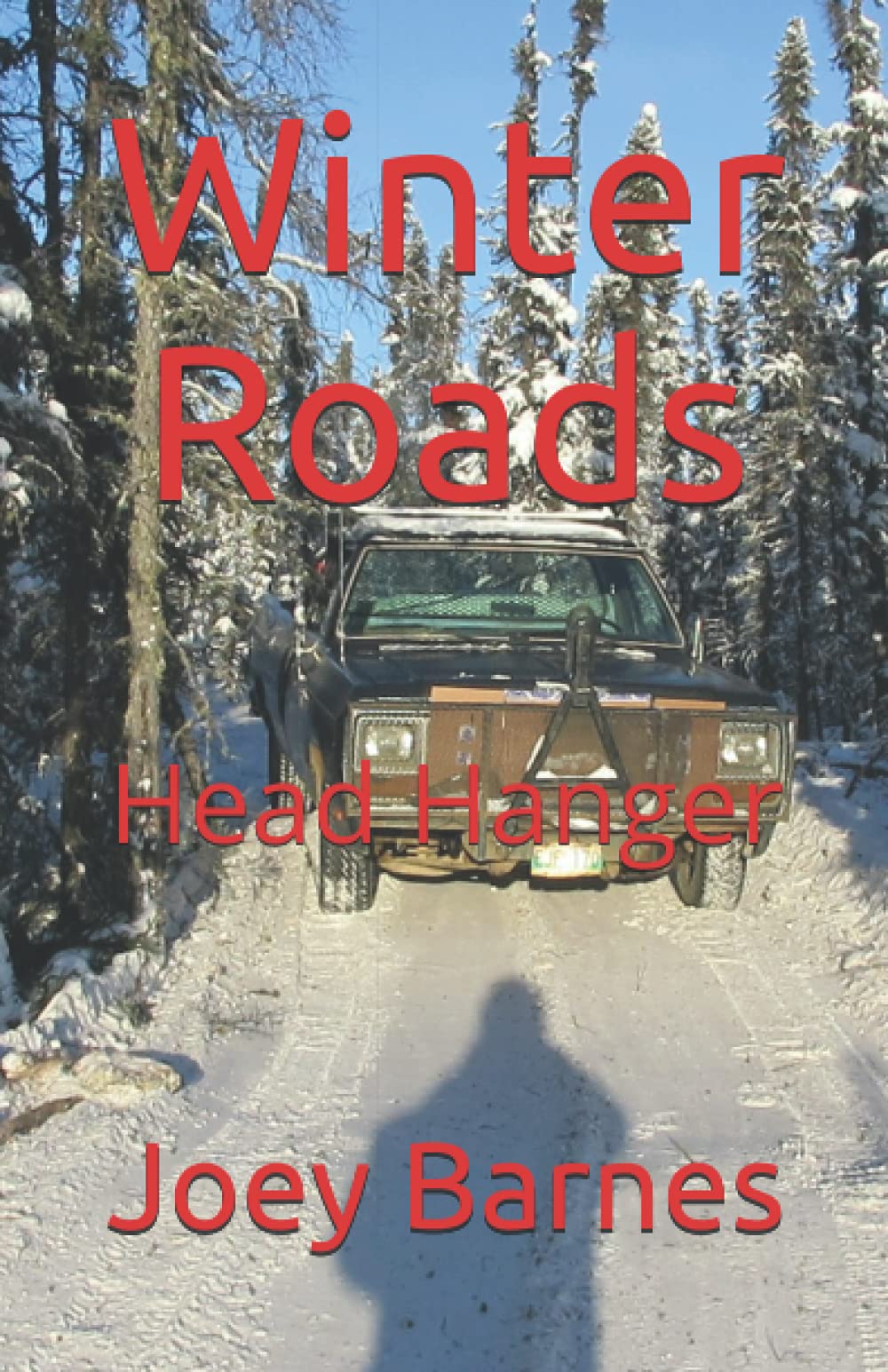 Winter Roads: Head Hanger: 2 (King of Obsolete Winter Roads)