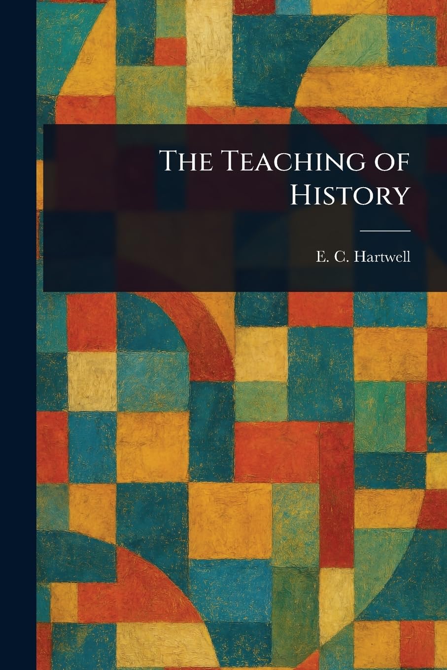 The Teaching of History