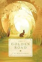 Algopix Similar Product 20 - The Golden Road (The Story Girl)