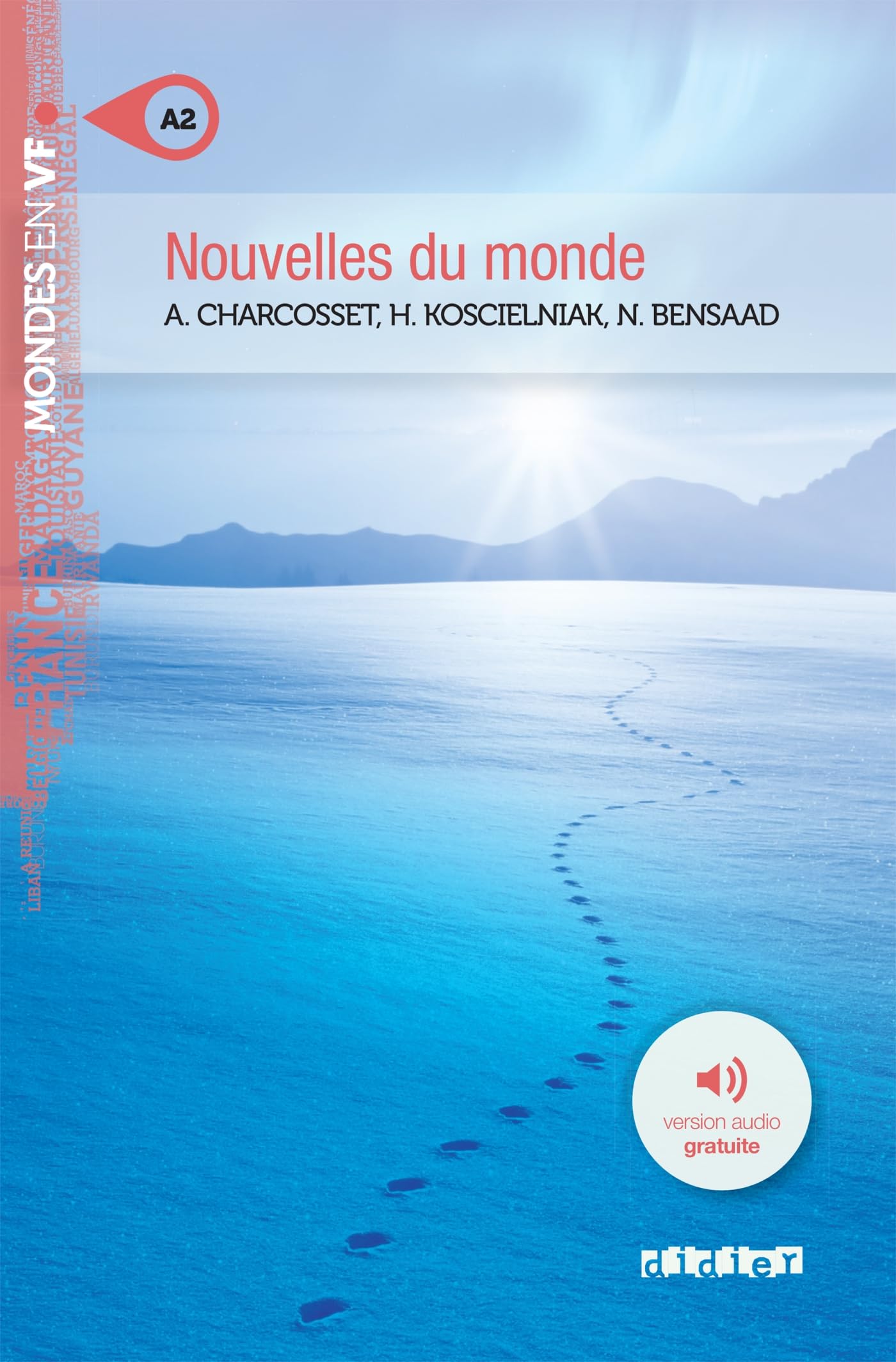 Nouvelles du monde (Mondes en VF) - Niv. A2 + audios
