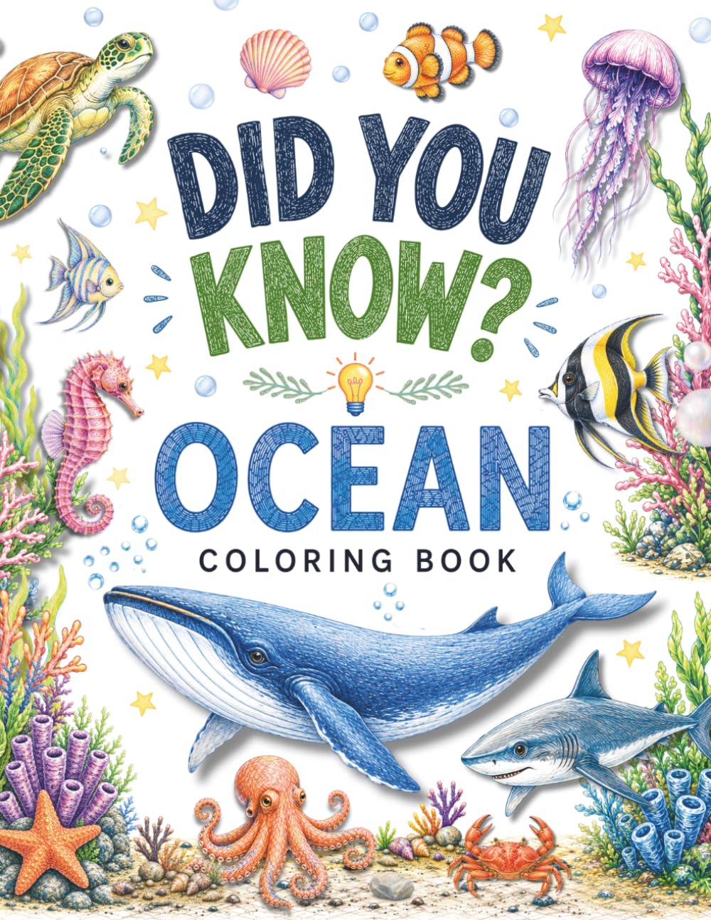 Did You Know? Ocean Coloring Book: Color and Discover Amazing Ocean Creatures (Educational Coloring and Activity Books)