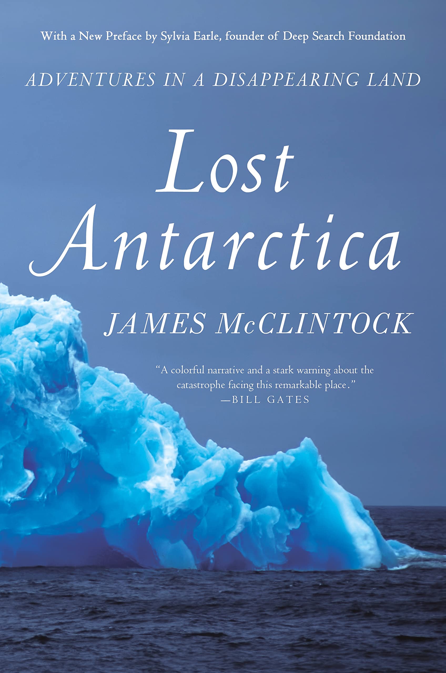 Lost Antarctica: Adventures in a Disappearing Land (MacSci)