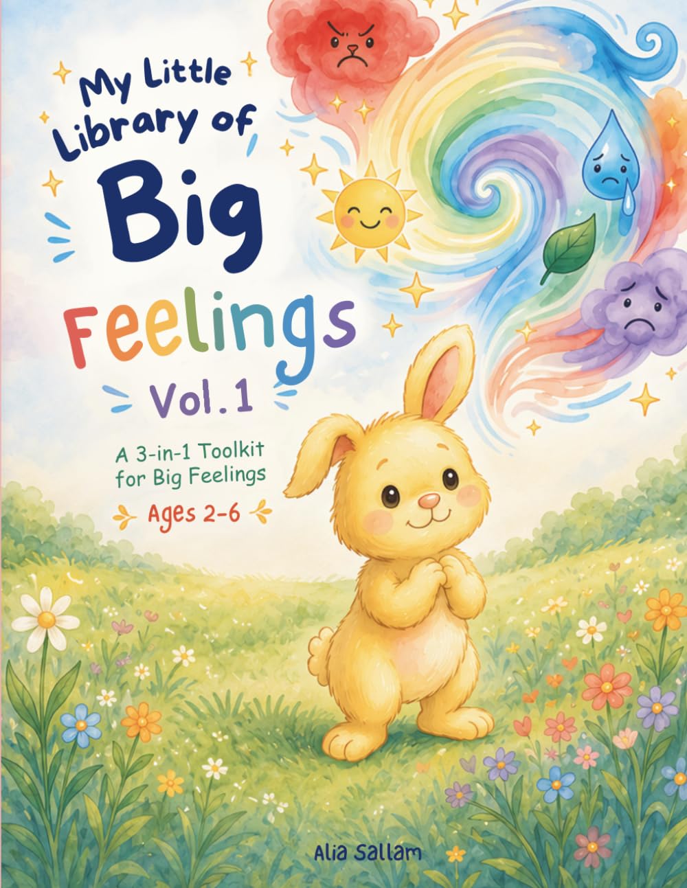 My Little Library of Big Feelings (Vol. 1): 3-in-1 Feelings and Emotions (Little Seeds of Mindfulness: Feelings & Emotions Collection)