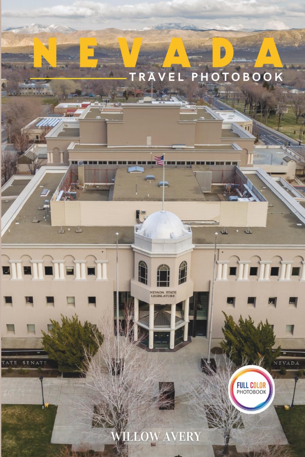 Nevada Travel Photobook: A Stunning Coffee Table Book of Iconic Places (Full-Color).