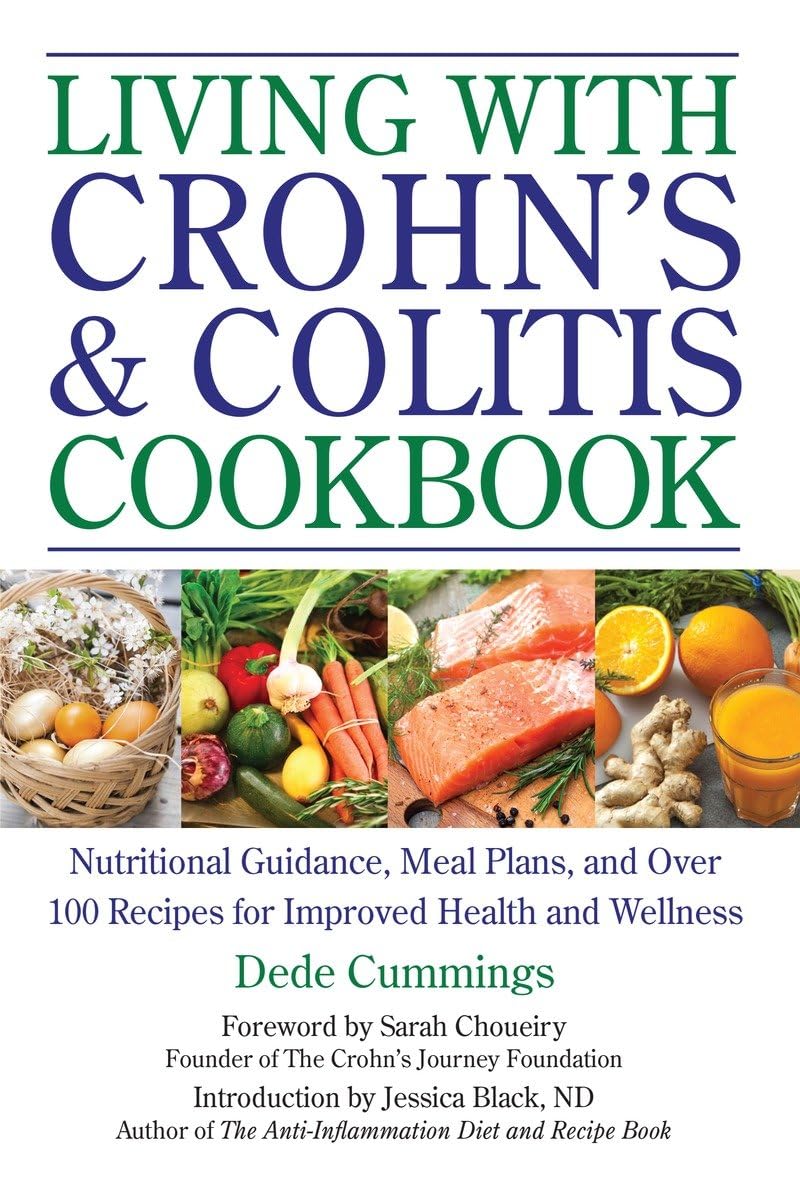 Living with Crohn's & Colitis Cookbook: A Practical Guide to Creating Your Personal Diet Plan to Wellness: 14