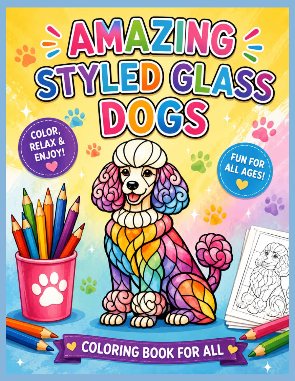 Amazing Styled Glass Dogs: Coloring Book for All Ages