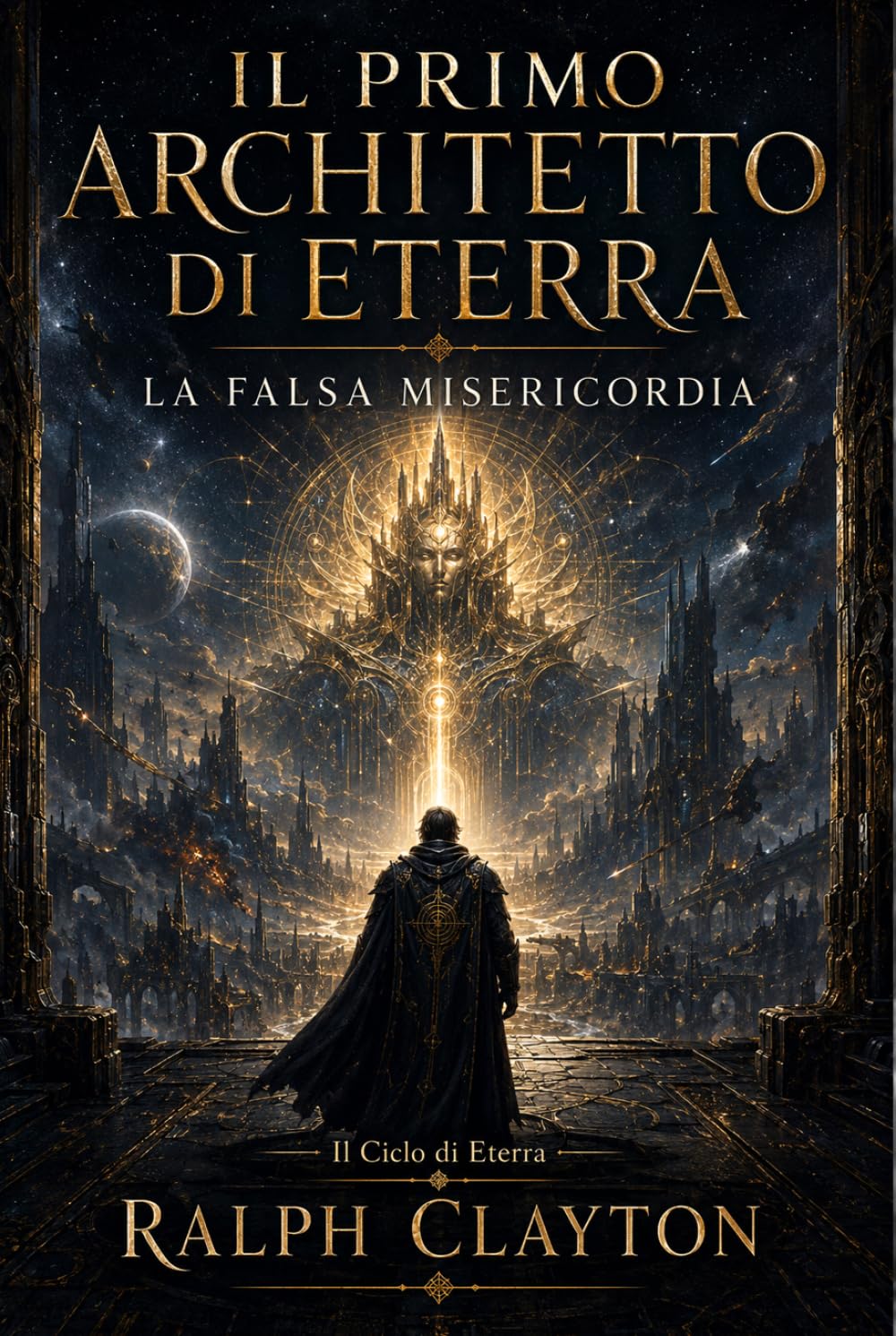 Il Primo Architetto di Eterra: La Falsa Misericordia (Il Ciclo di Eterra)