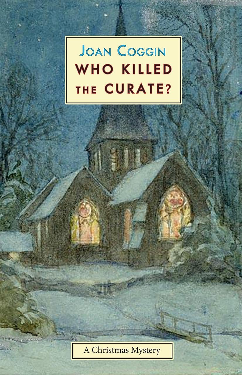 Who Killed the Curate?: A Christmas Mystery: 1 (Lady Lupin Mysteries)