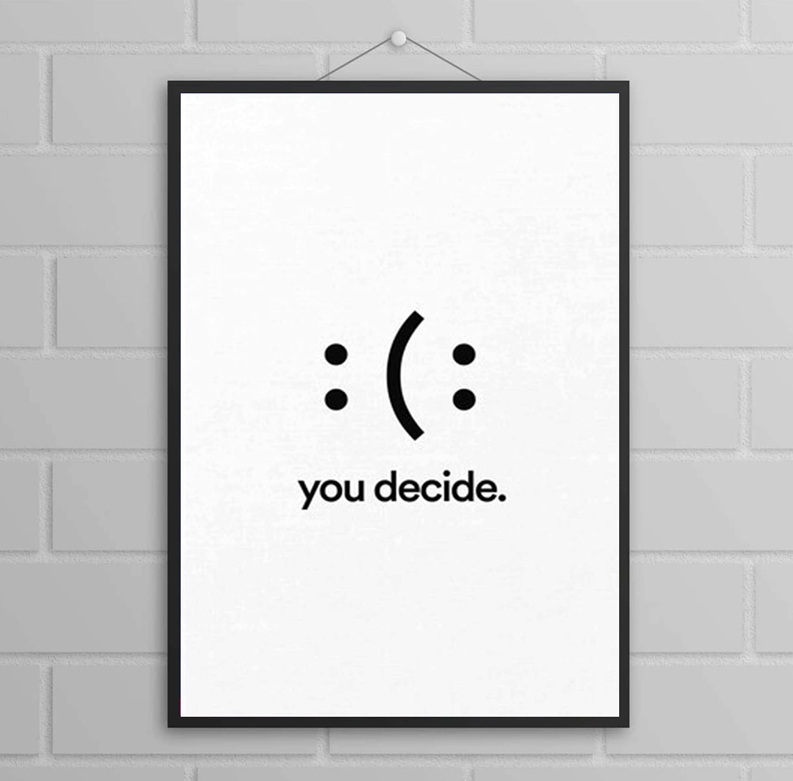 You Decide Smile