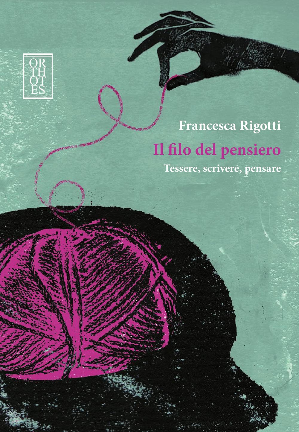 Il Filo Del Pensiero. Tessere, Scrivere, Pensare - 4