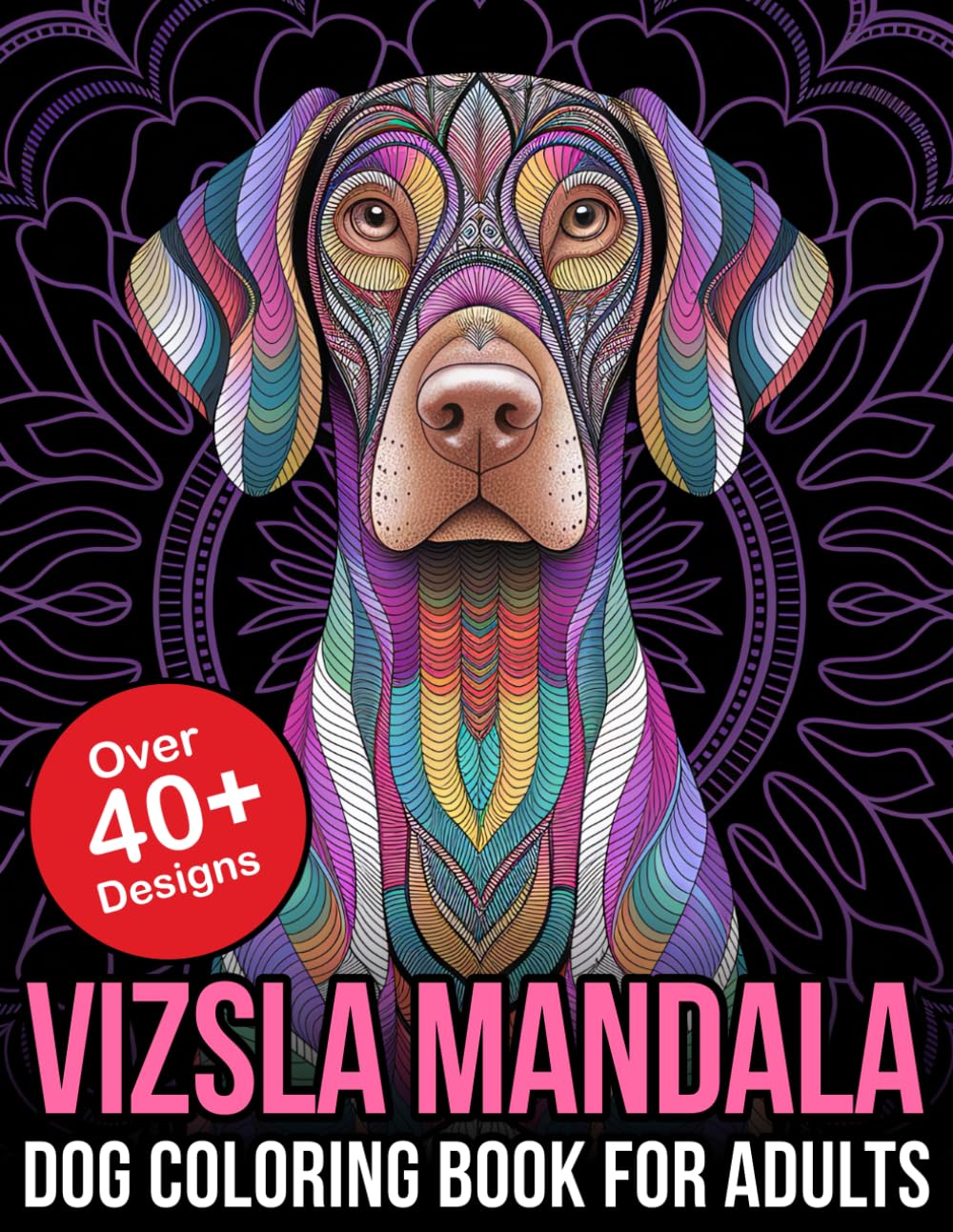 Vizsla Mandala Dog Coloring Book for Adults