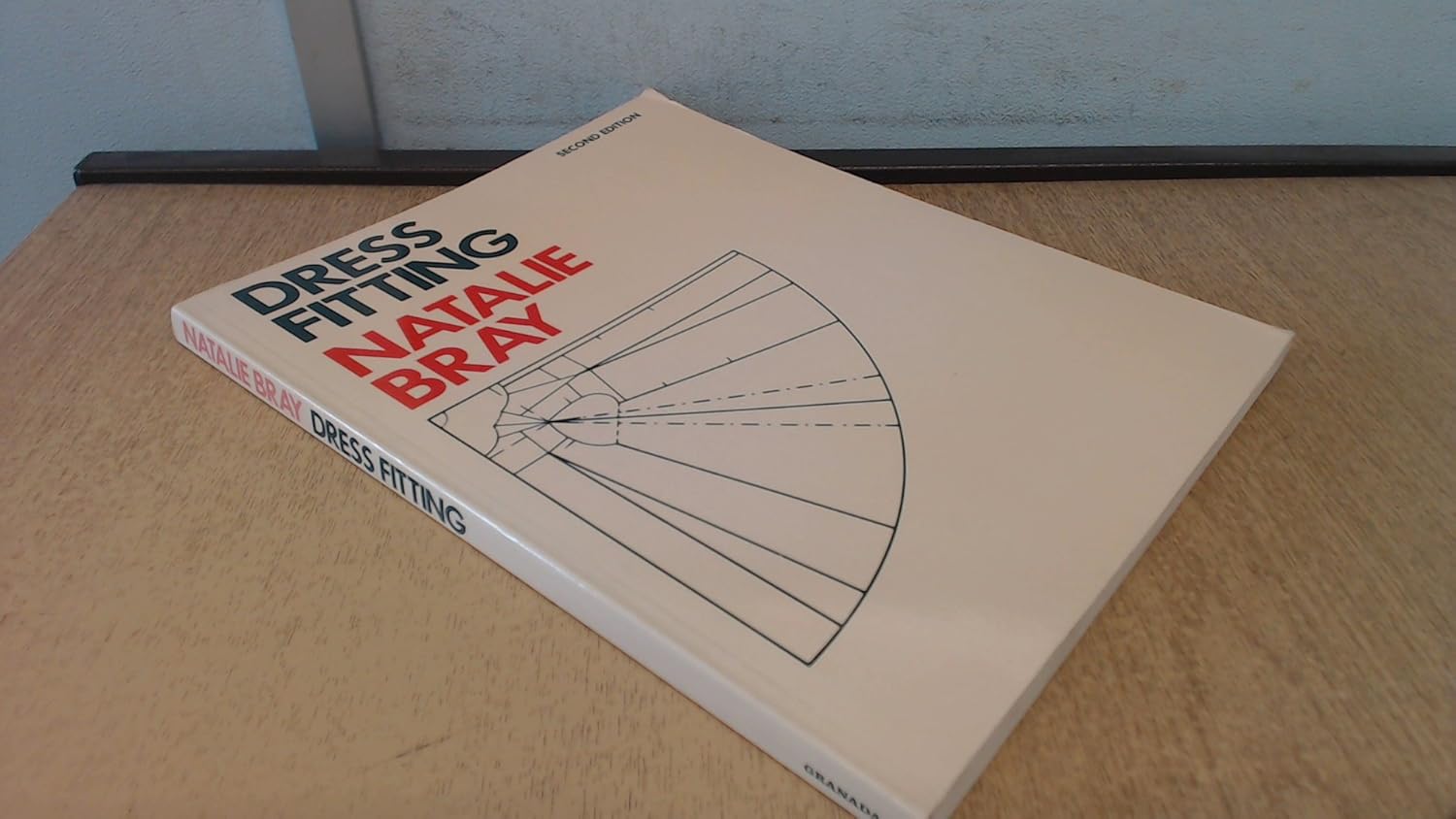 Dress Fitting Basic Principles and Practice Bray, Natalie