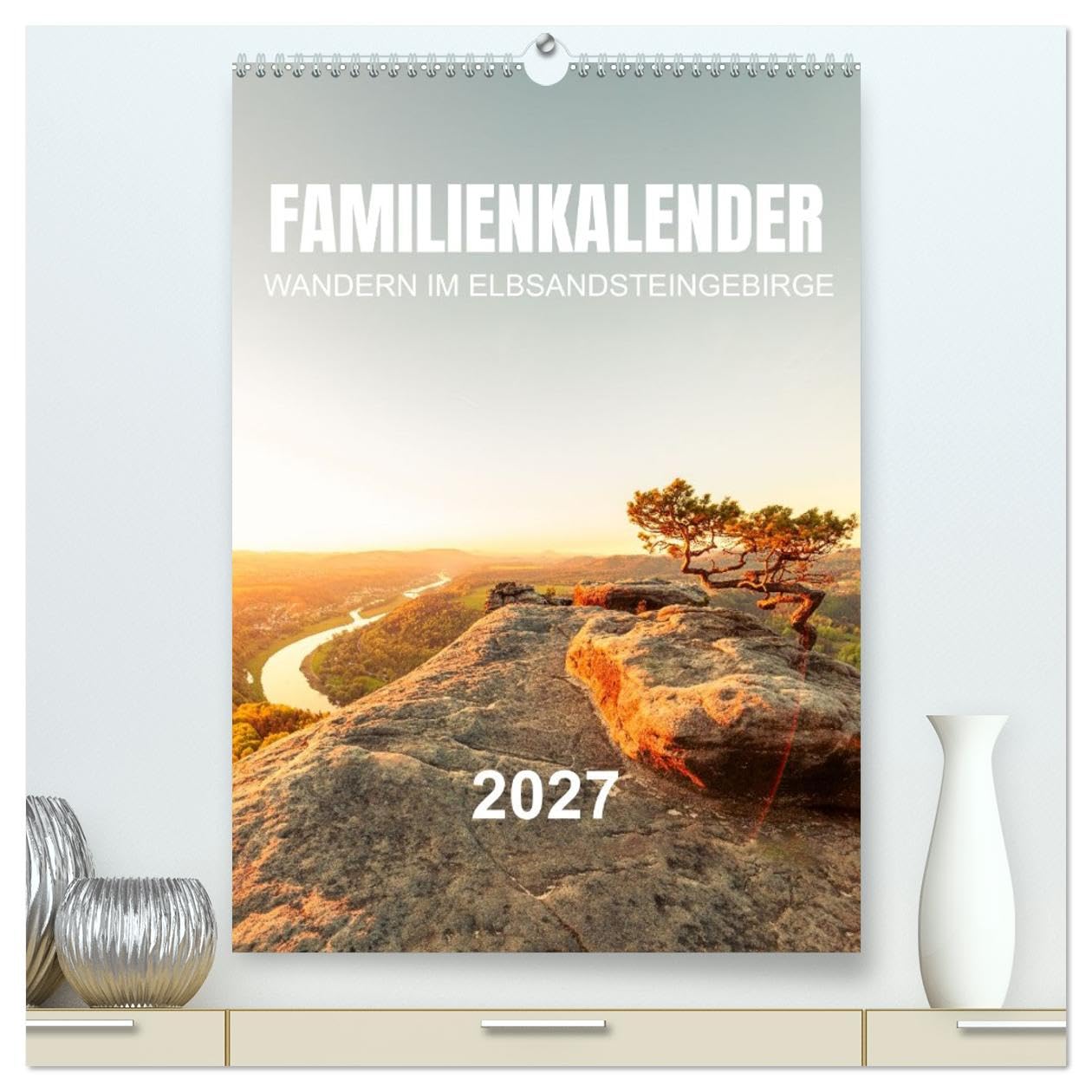 Familienkalender - Wandern im Elbsandsteingebirge (hochwertiger Premium Wandkalender 2027 DIN A2 hoch), Kunstdruck in Hochglanz: Impressionen aus der ... Schweiz mit Ortsangaben (CALVENDO Natur)