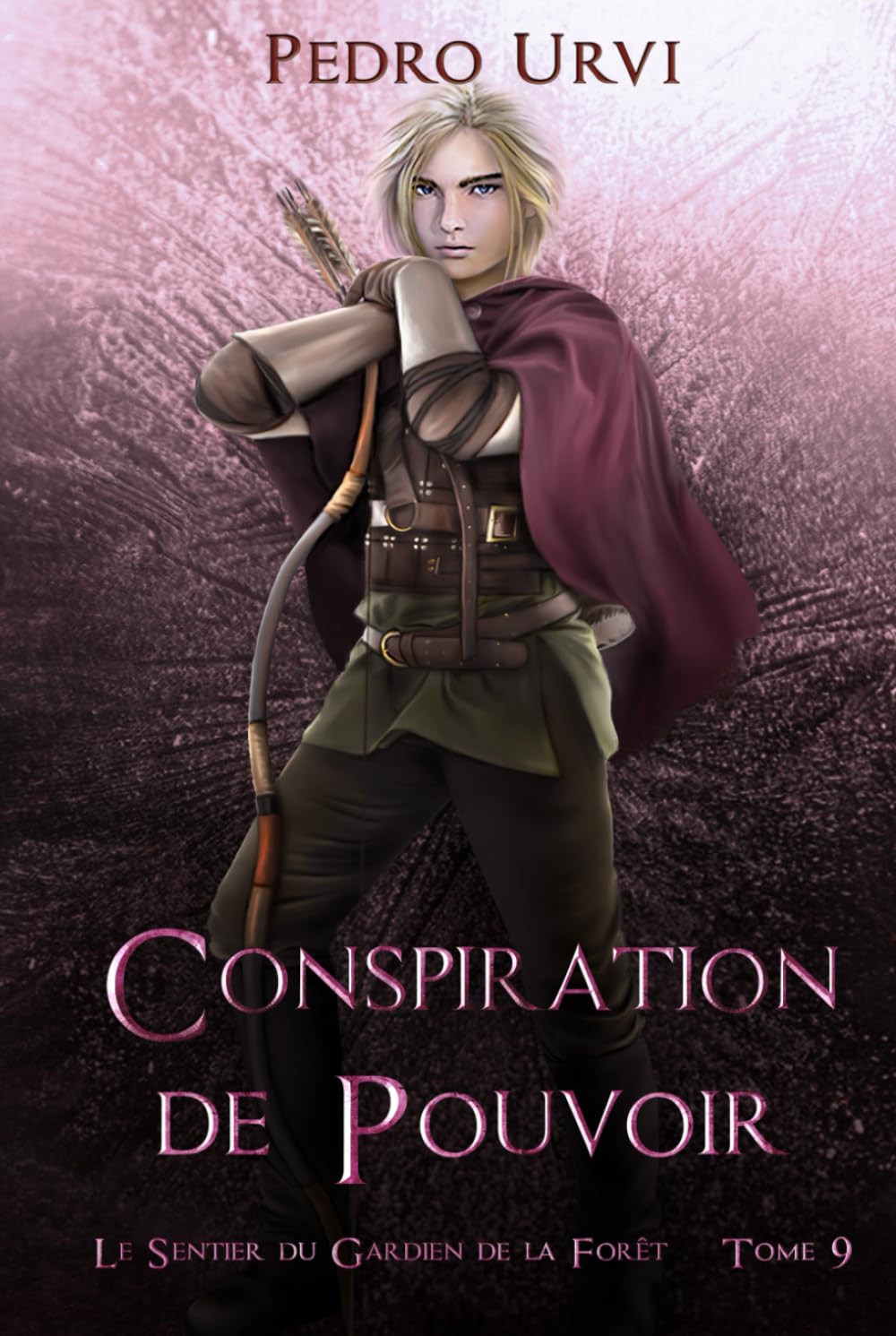 Conspiration de pouvoir: (Le Sentier du Gardien de la forêt – Tome 9)
