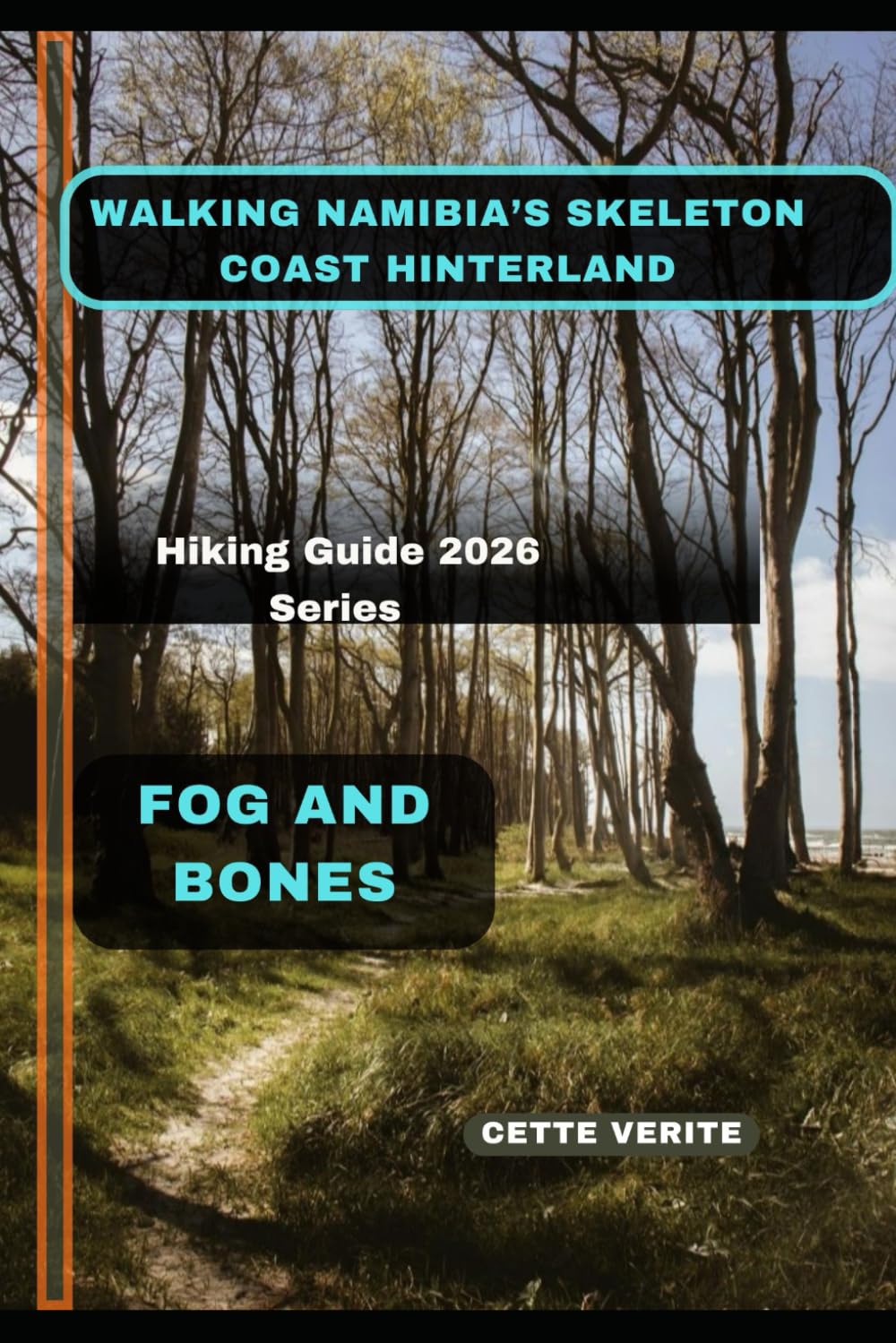 WALKING NAMIBIA’S SKELETON COAST HINTERLAND: Fog and Bones