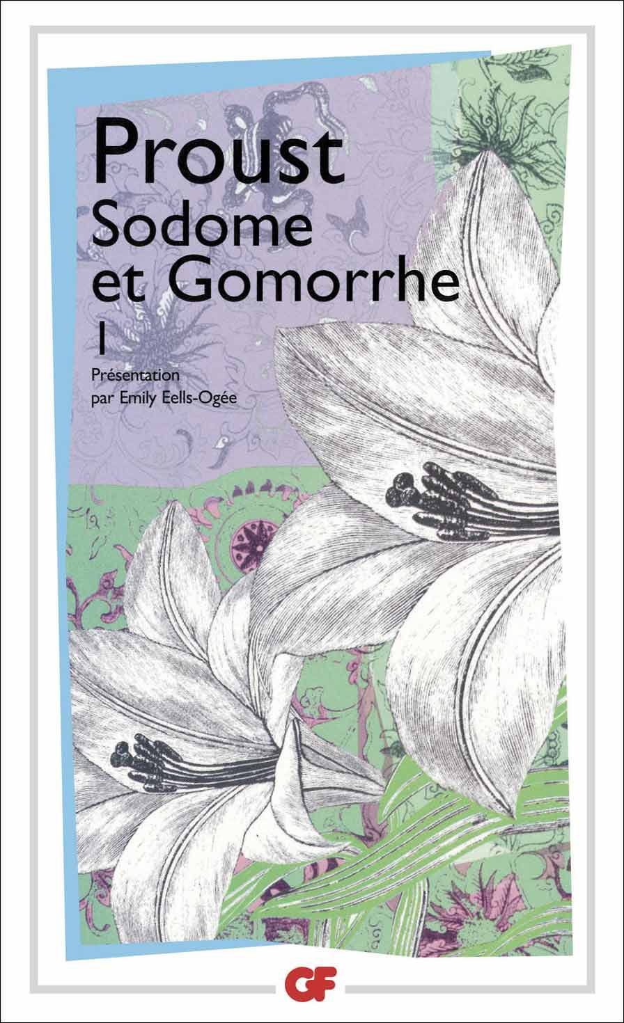 Sodome Et Gomorrhe 1 (Garnier-Flammarion): Tome 1