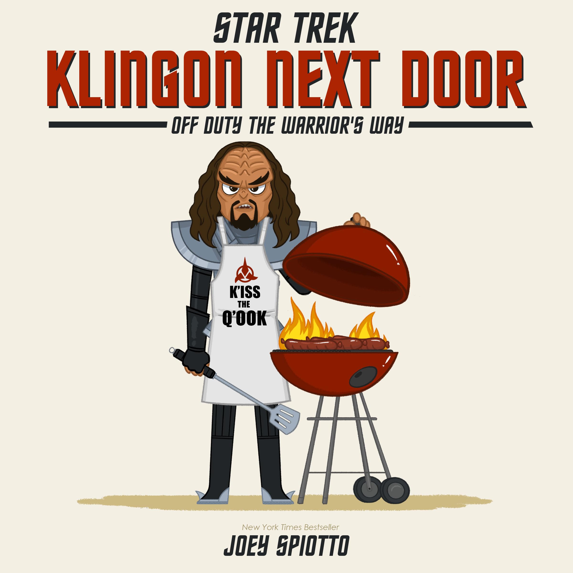 Klingon Next Door: Off Duty the Warriors Way, Spiotto 9781835412916 New^*