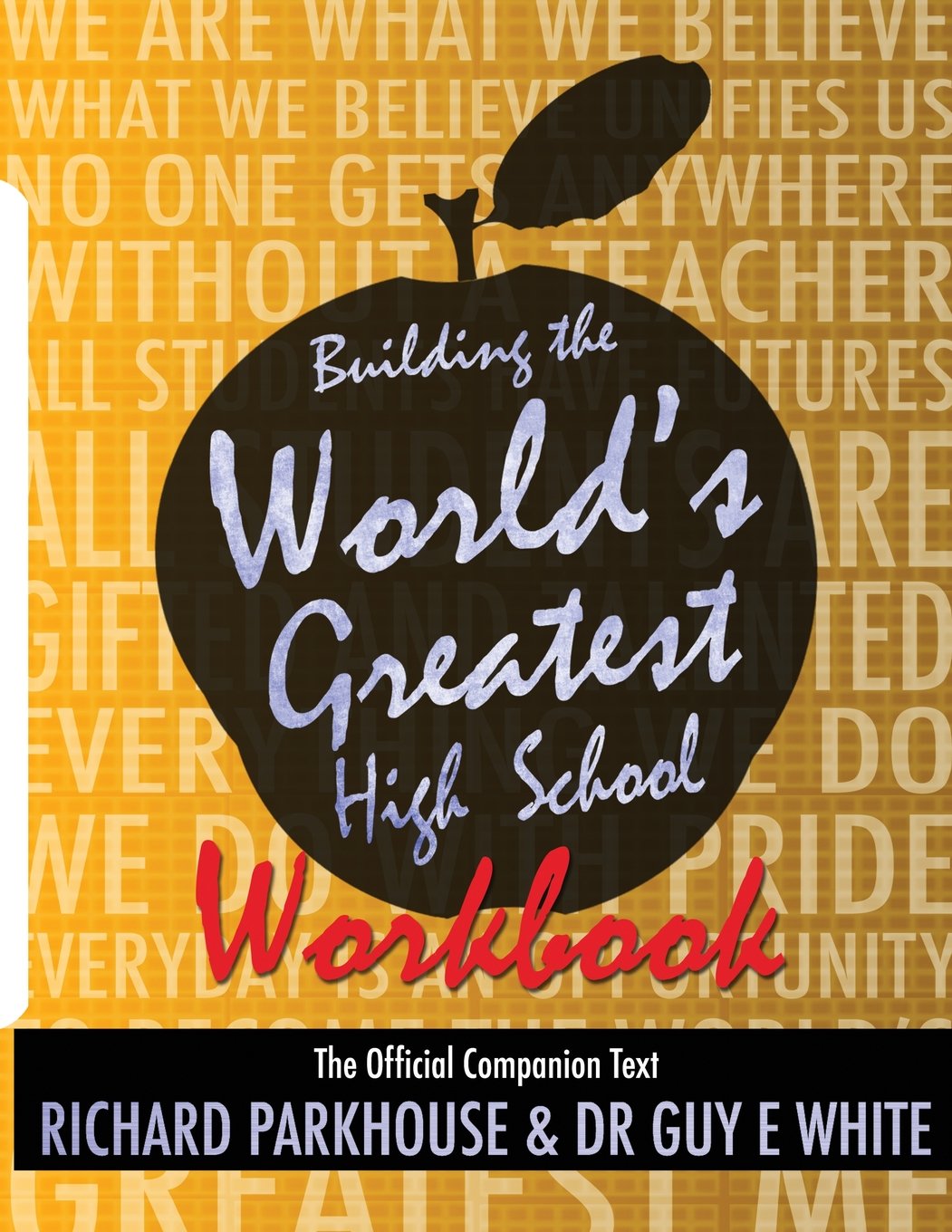 Building the World's Greatest High School Workbook: The Official Companion Text (Building the World's Greatest High School Book Series)