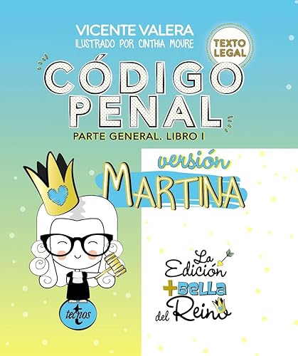 Código Penal. Versión Martina: Parte General. Libro I. Texto Legal (Derecho - Práctica Jurídica)