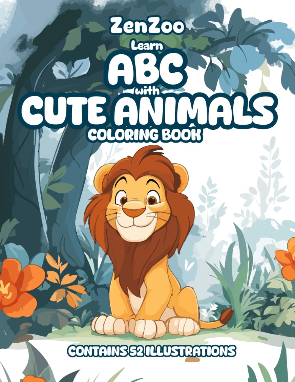 ZenZoo ABC Cute Animals Coloring Book for Kids Ages 3–6: Learn the Alphabet, Animal Names & Fun Facts | Educational Coloring Book for Preschool and