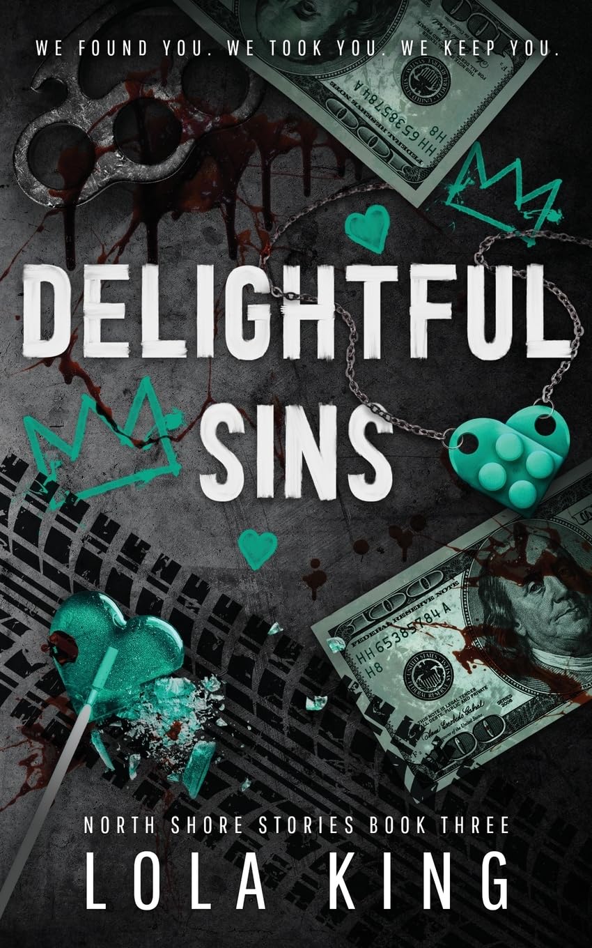 Delightful Sins: A Dark Enemies To Lovers Menage Romance (North Shore Stories)