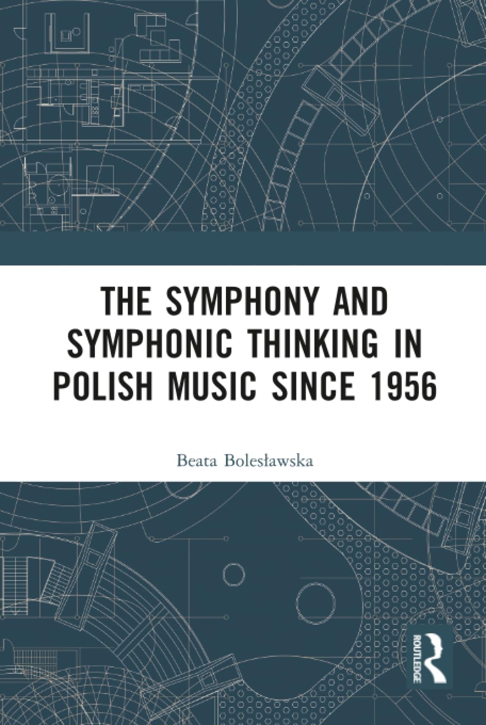 Symphonie polonaise post-1956 : livre d'histoire musicale et analyse des compositeurs polonais