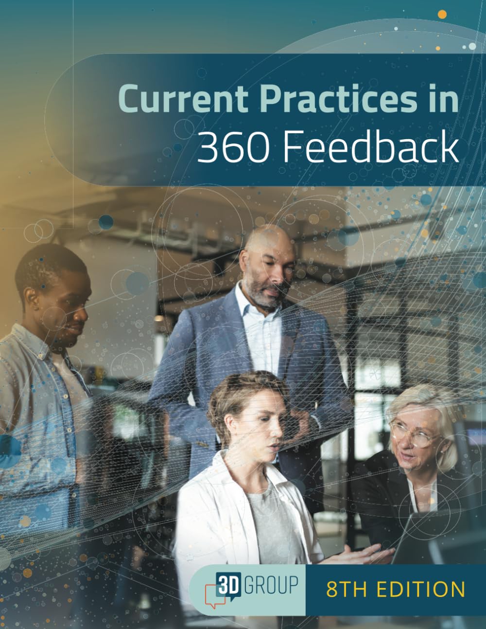 Current Practices in 360 Feedback, 8th Edition