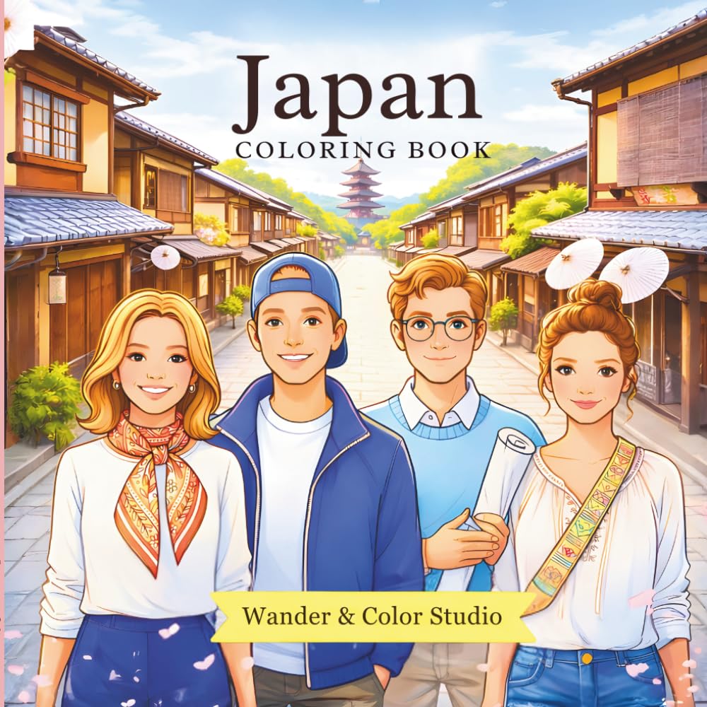 Japan Coloring Book: A Relaxing Travel Coloring Book with Beautiful Scenes from Japan (Wander & Color Adventures)
