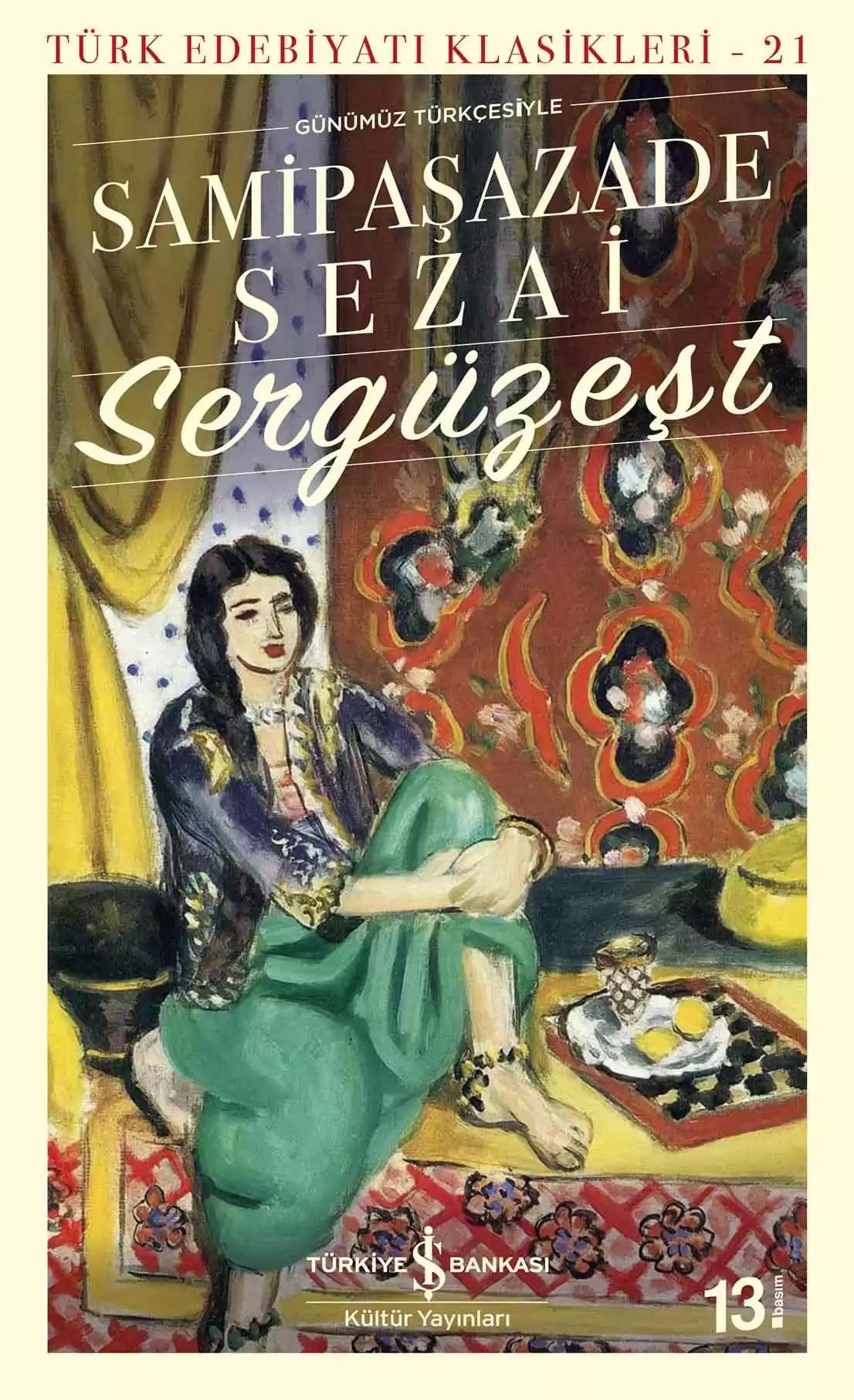 Sergüzeşt (Günümüz Türkçesiyle): Türk Edebiyatı Klasikleri, 21