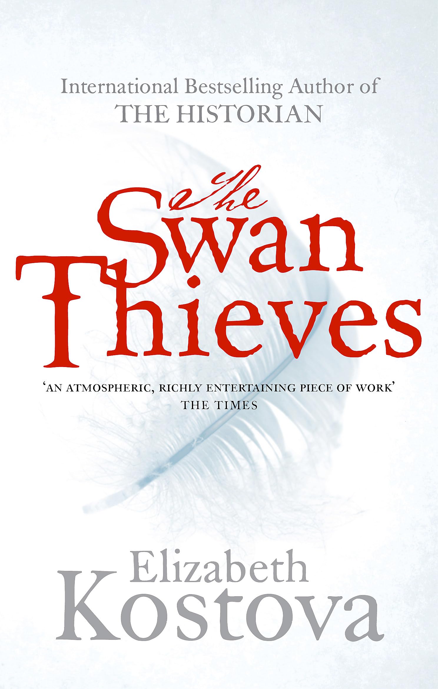 The Swan Thieves by Elizabeth Kostova PAPERBACK 9780751541427