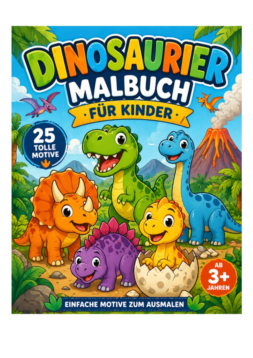 Dinosaurier Malbuch für Kinder ab 3 Jahren: Süße Dinos, einfache Motive und große Ausmalbilder für kleine Entdecker (Meine ersten Malbücher)