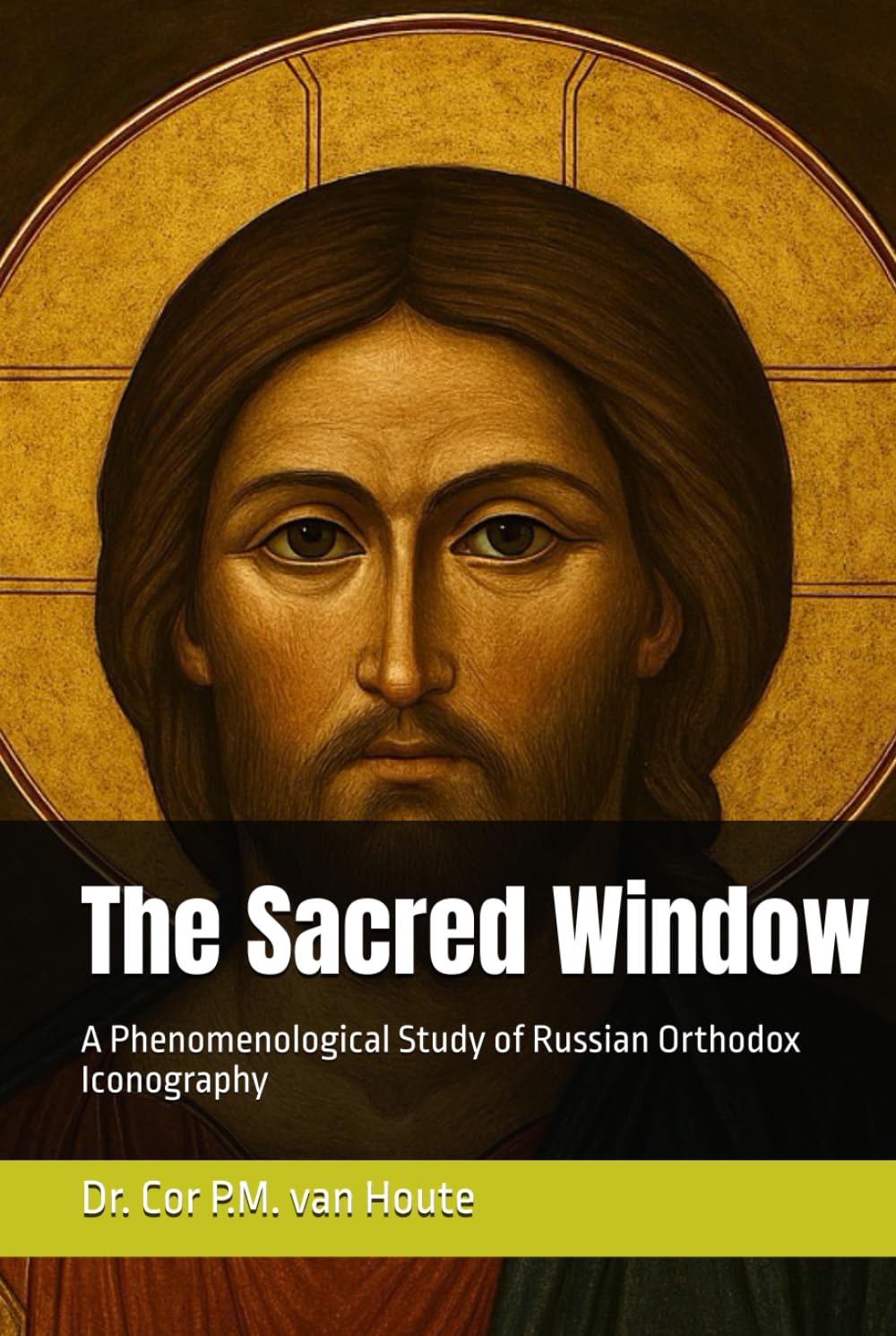 The Sacred Window: A Phenomenological Study of Russian Orthodox Iconography (Theology series)