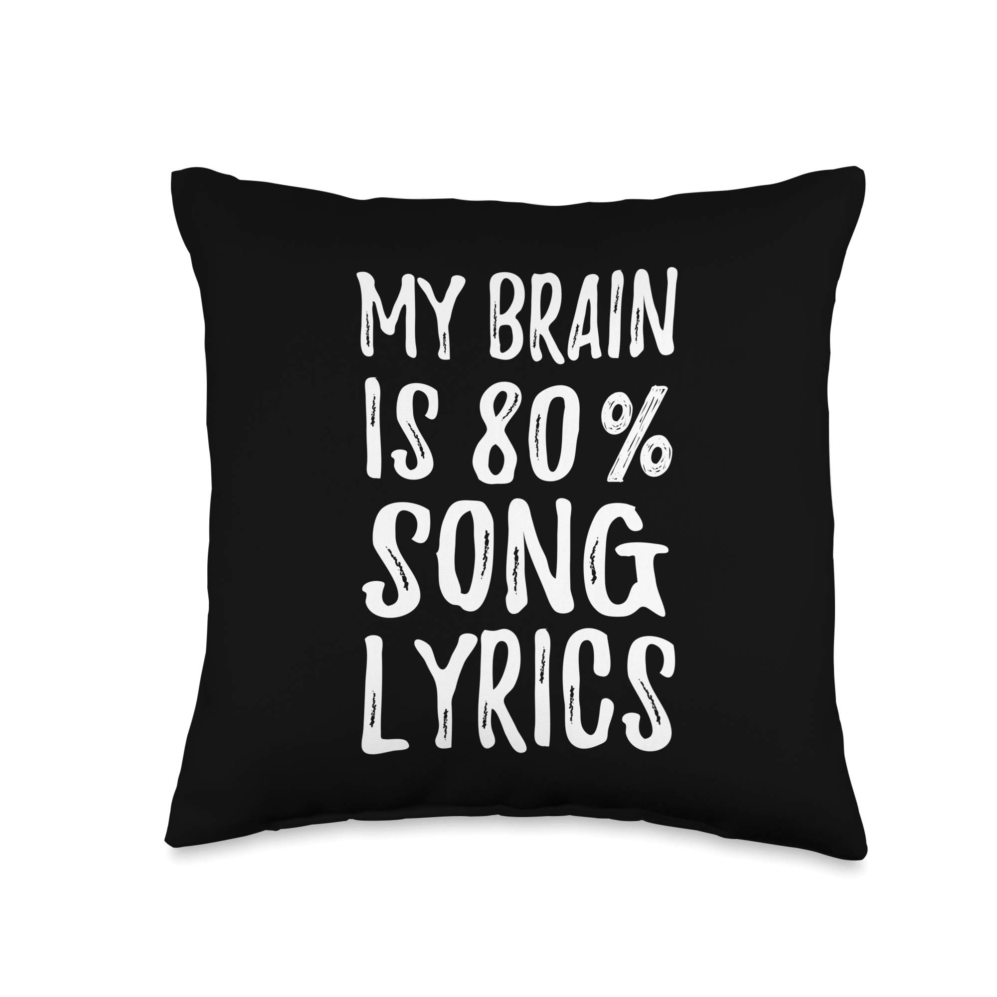 Funny Gifts for Women by A&K My Brain is 80% Song Lyrics Distressed Funny Throw Pillow, 16x16, Multicolor