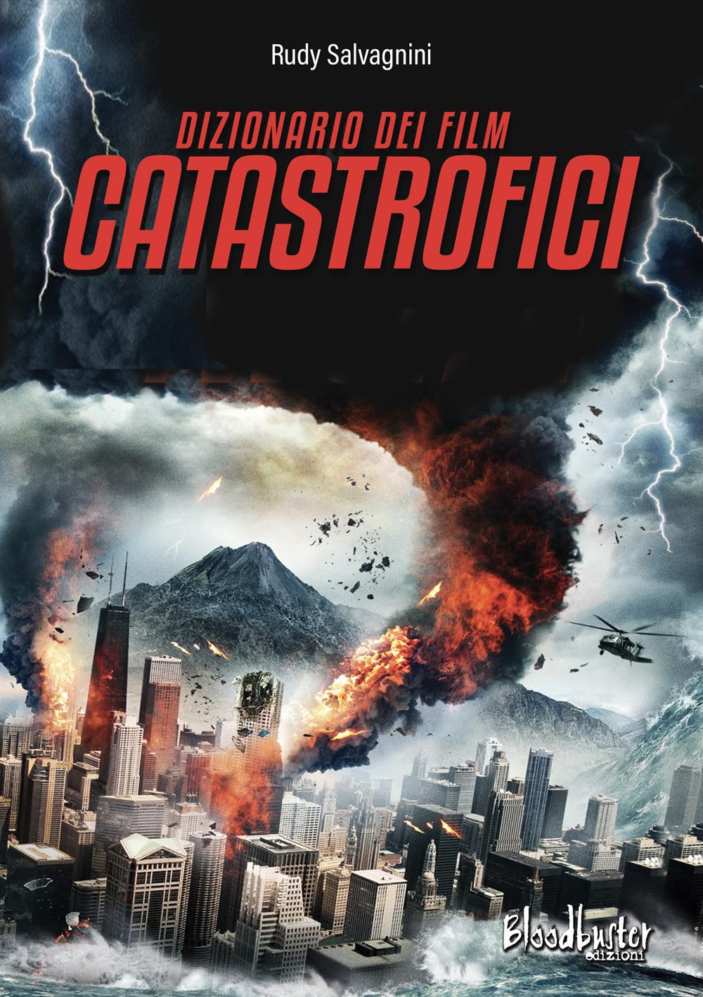 Dizionario dei film catastrofici livre de cinéma sur les films de catastrophe