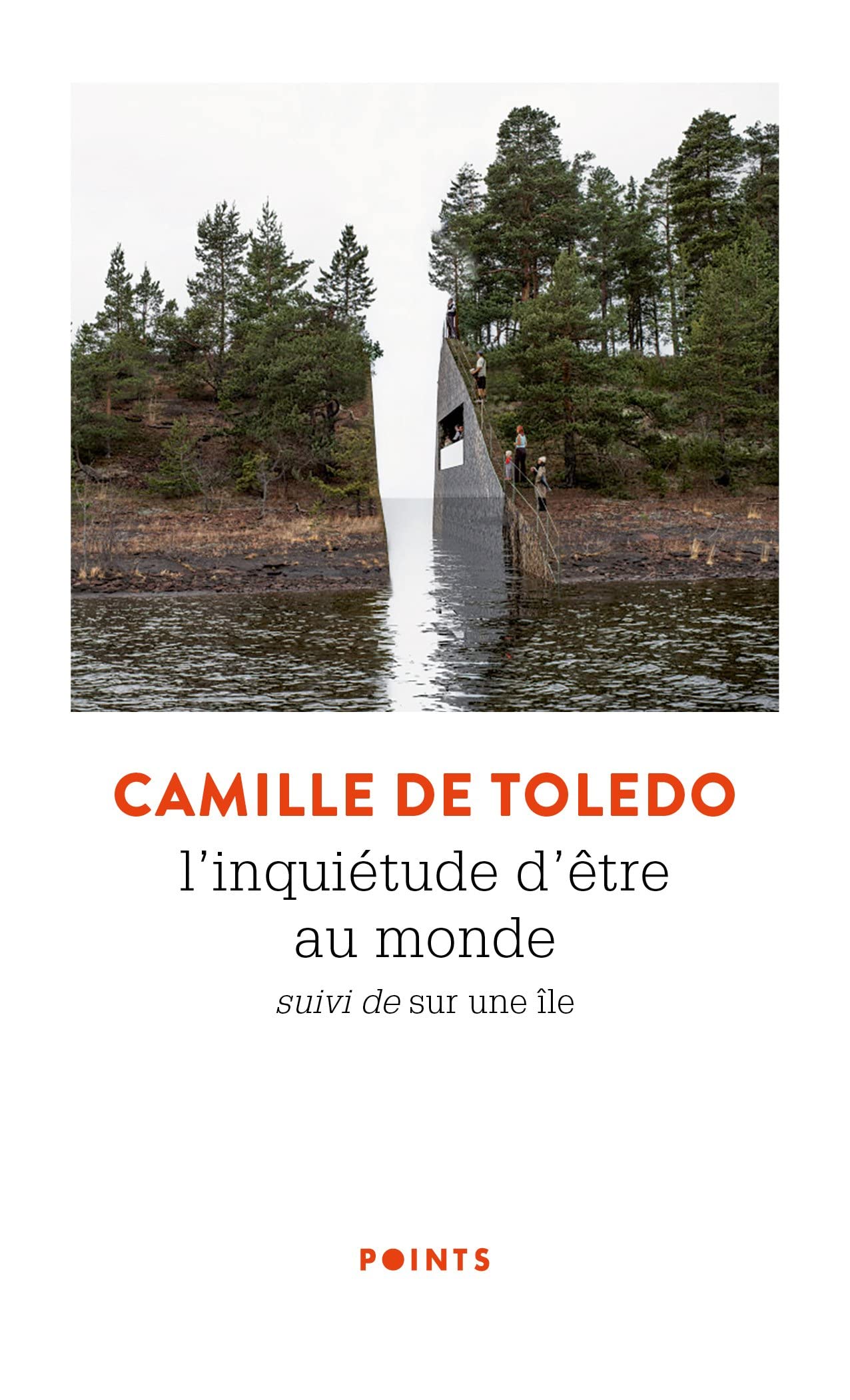 L'Inquiétude d'être au monde. suivi de Sur une île