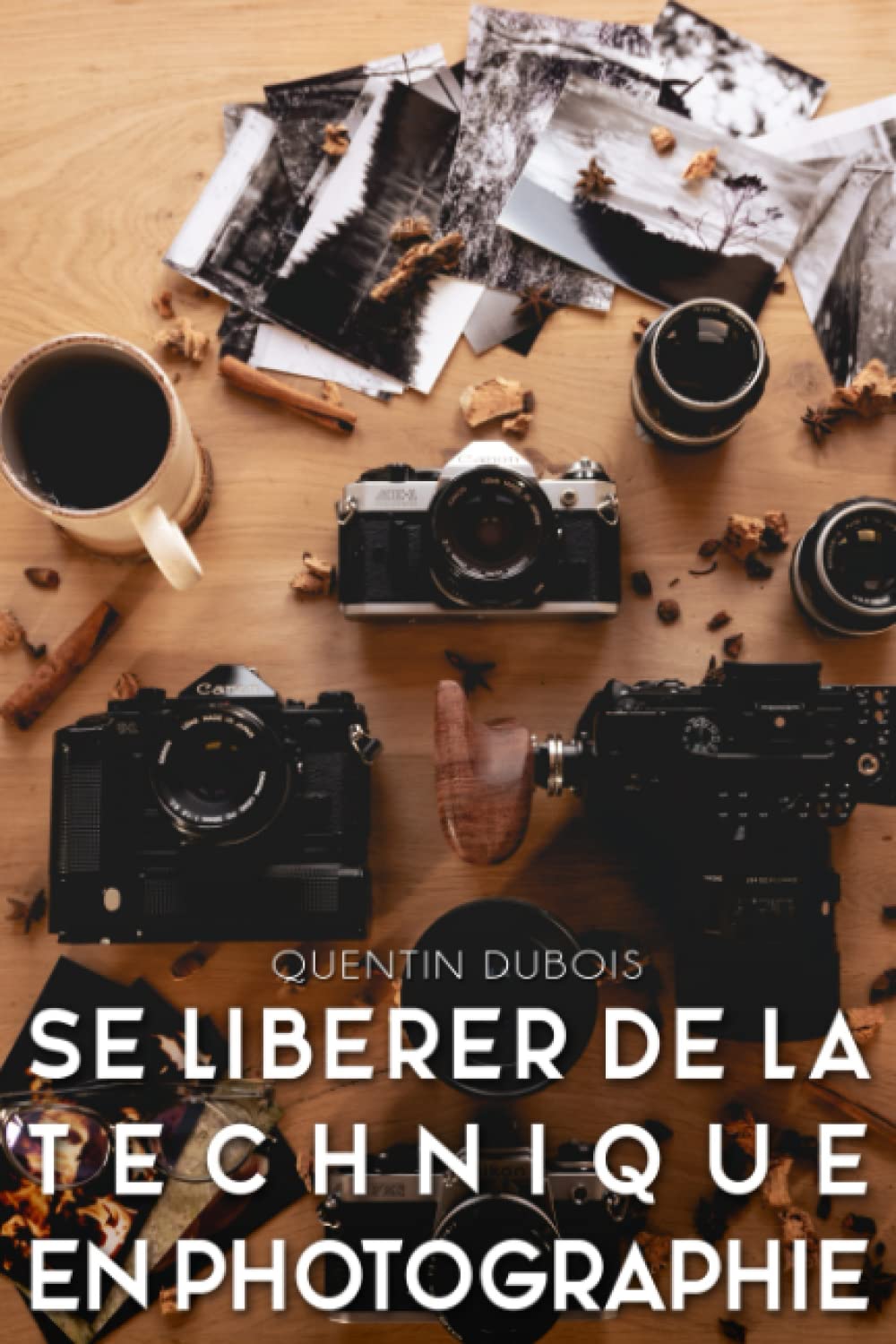 Se libérer de la technique en photographie livre apprentissage composition photo de paysage