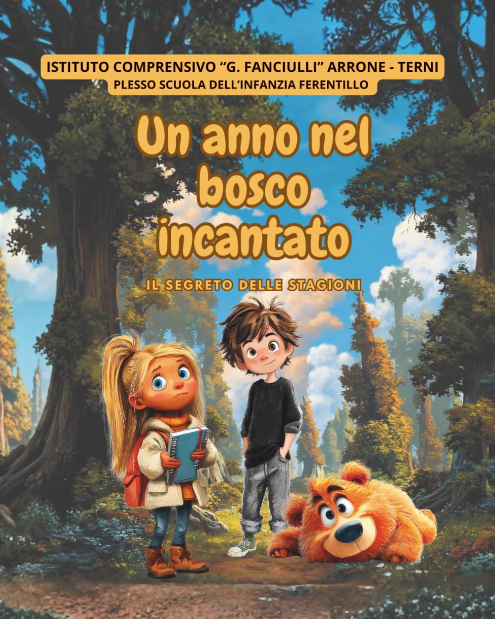 Un anno nel bosco incantato: Il segreto delle stagioni