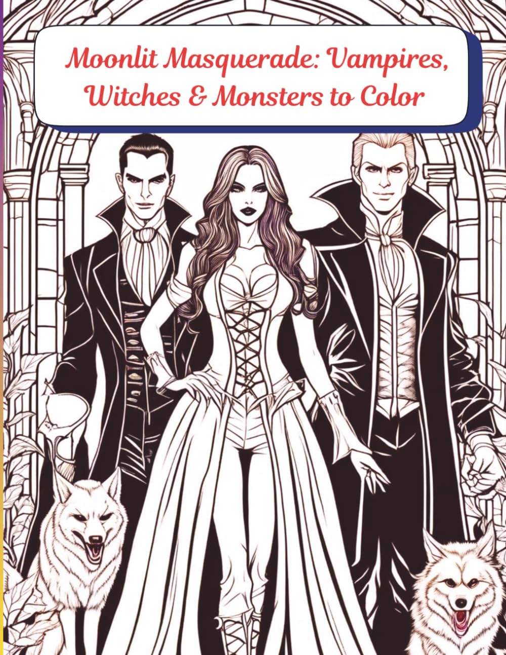Moonlit Masquerade:: Vampires, Witches & Monsters to Color