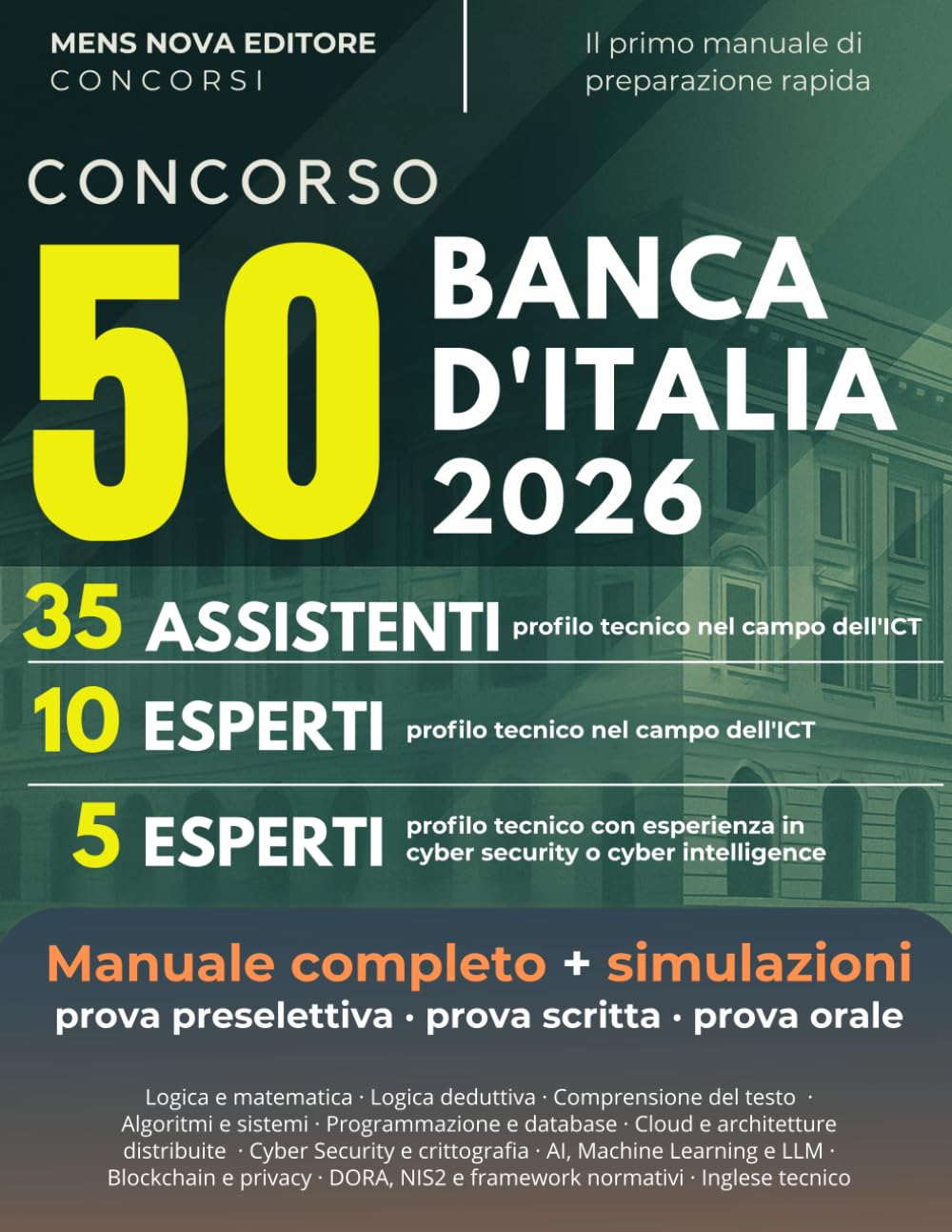 Concorso 50 posti Banca d'Italia: Manuale completo per la preselezione, prova scritta e orale. 35 assistenti e 10 esperti profilo ICT, 5 Esperti Cyber Security