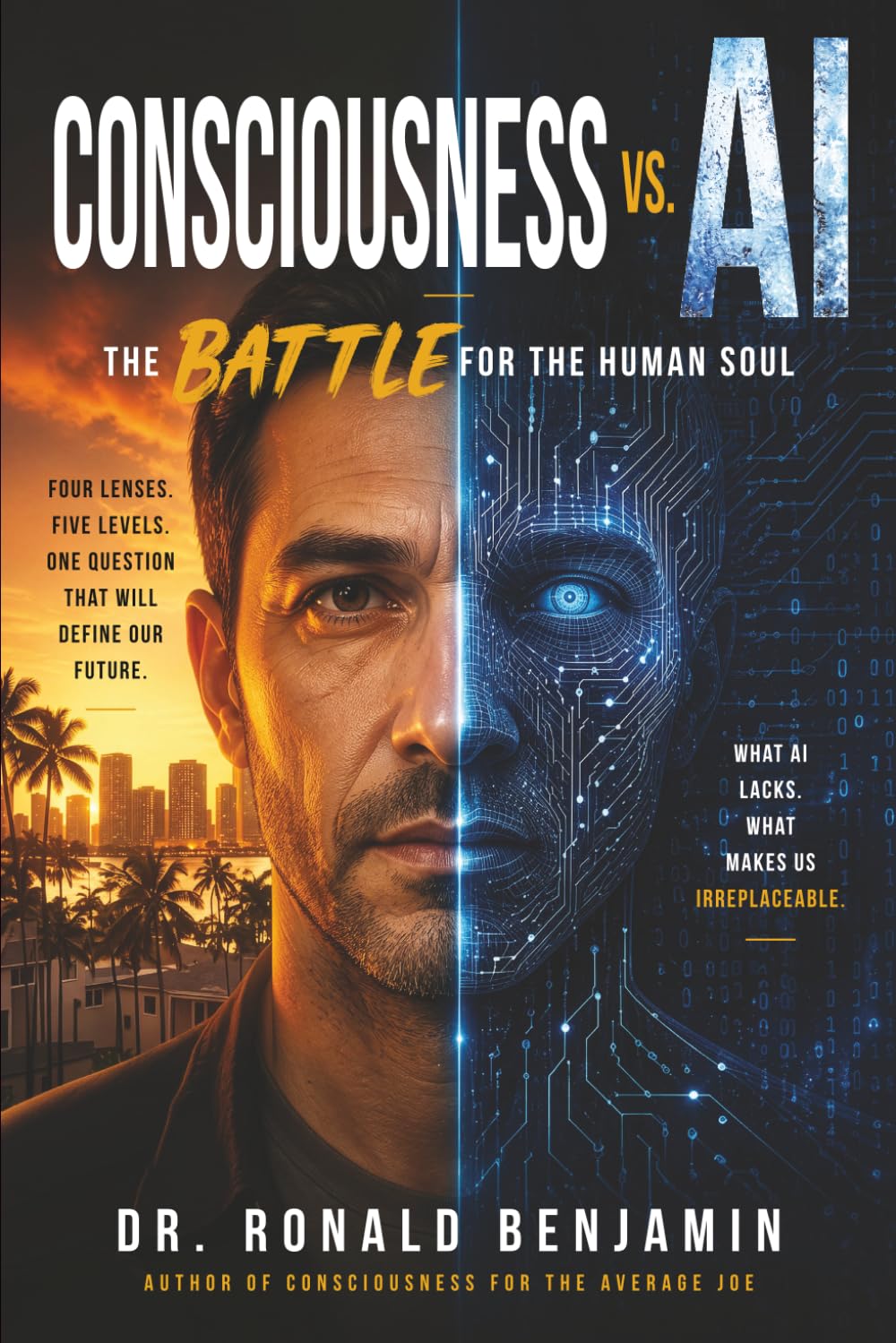 Consciousness vs. AI: The Battle for the Human Soul