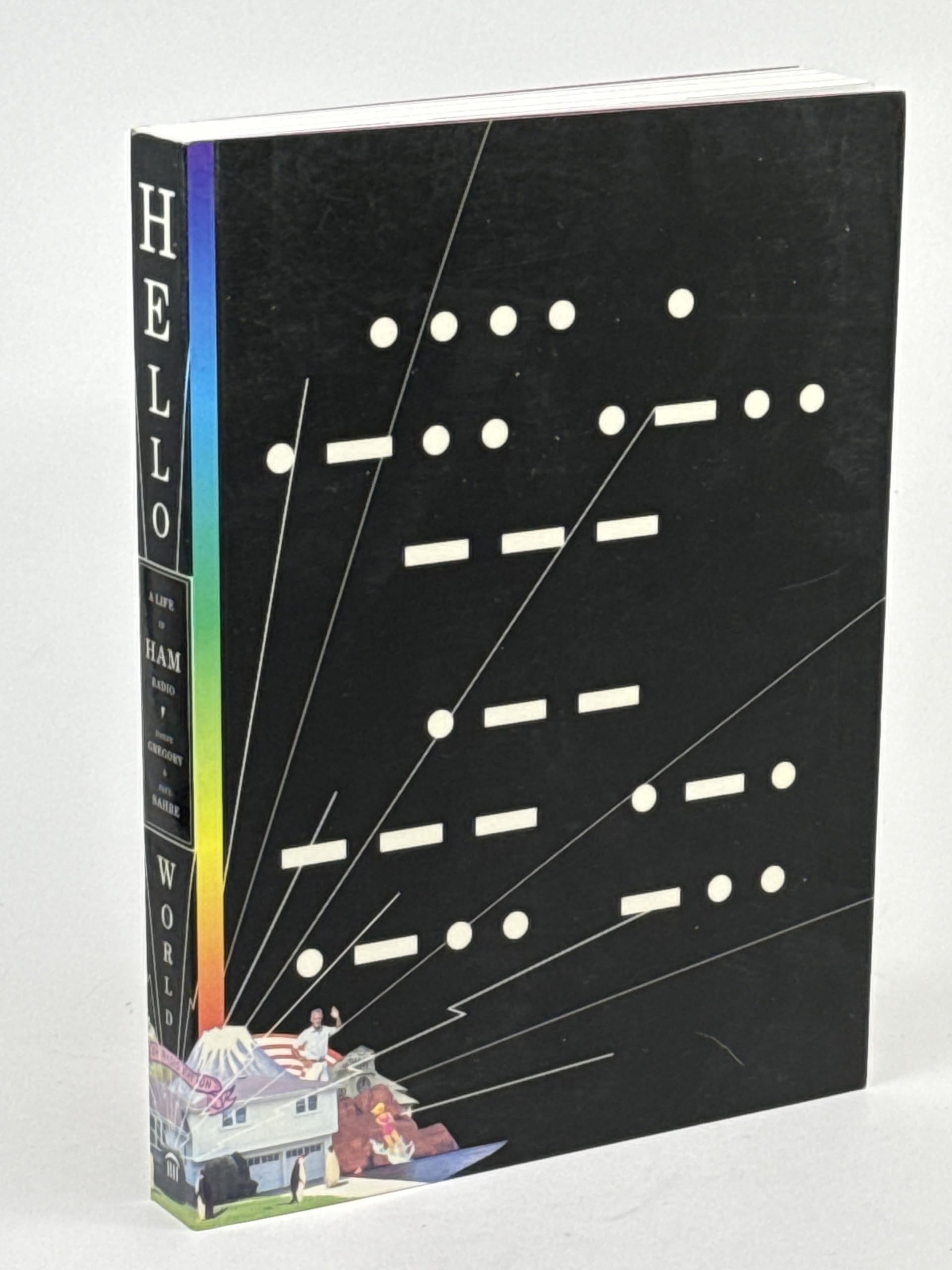 Hello World: A Life in Ham Radio