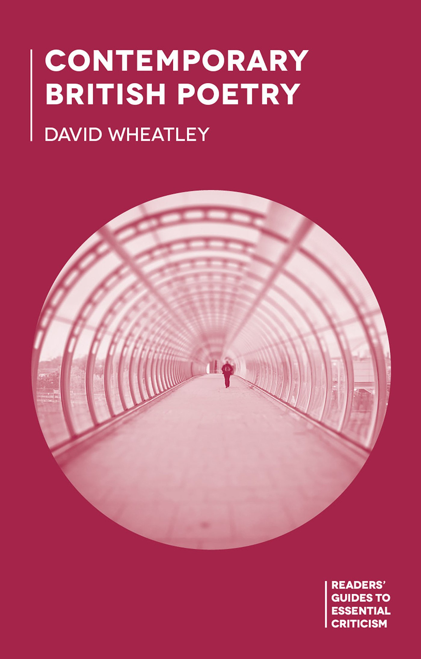 Contemporary British Poetry: 5 (Readers' Guides to Essential Criticism)