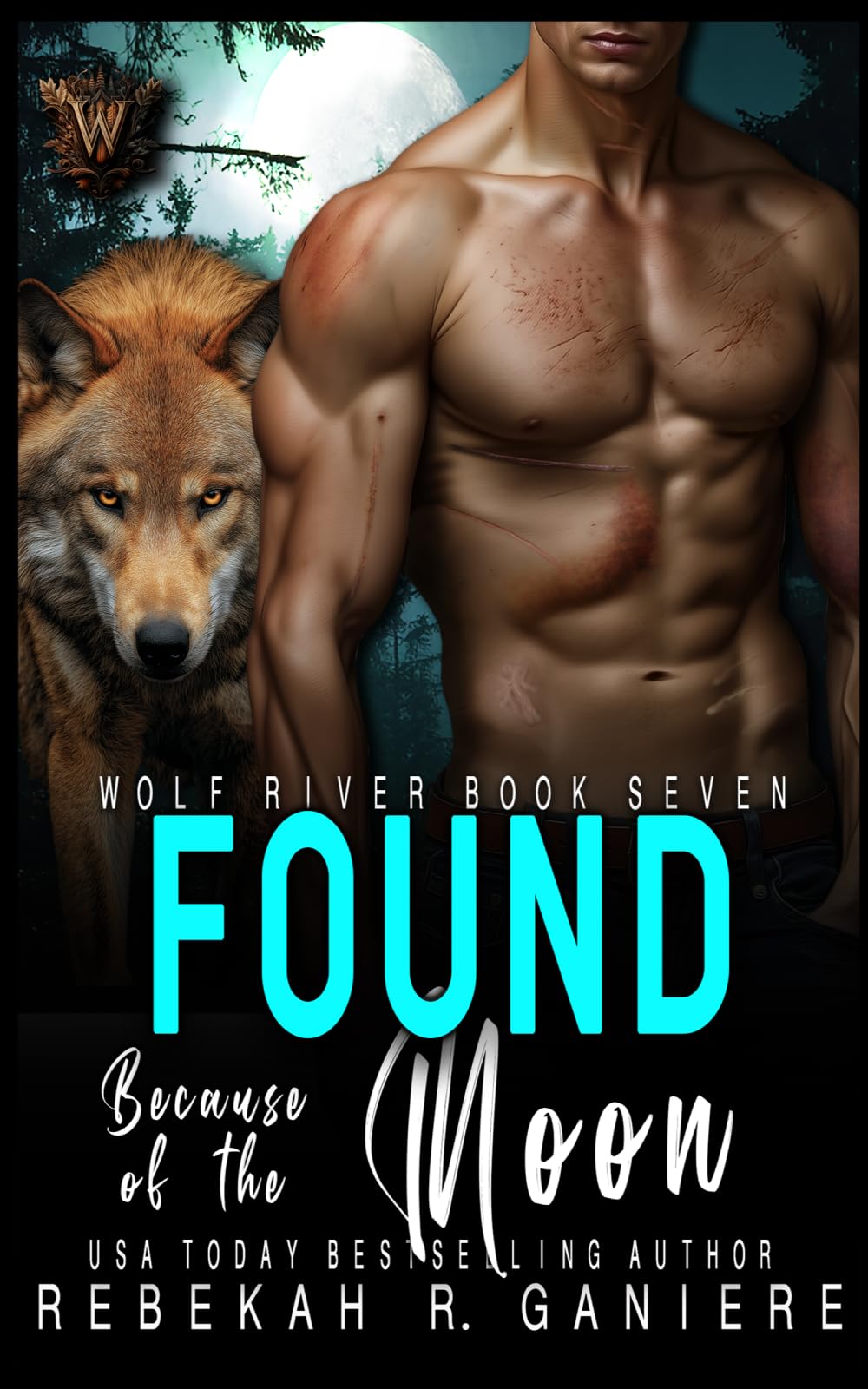 Found Because of the Moon: 7 (Wolf River Series)